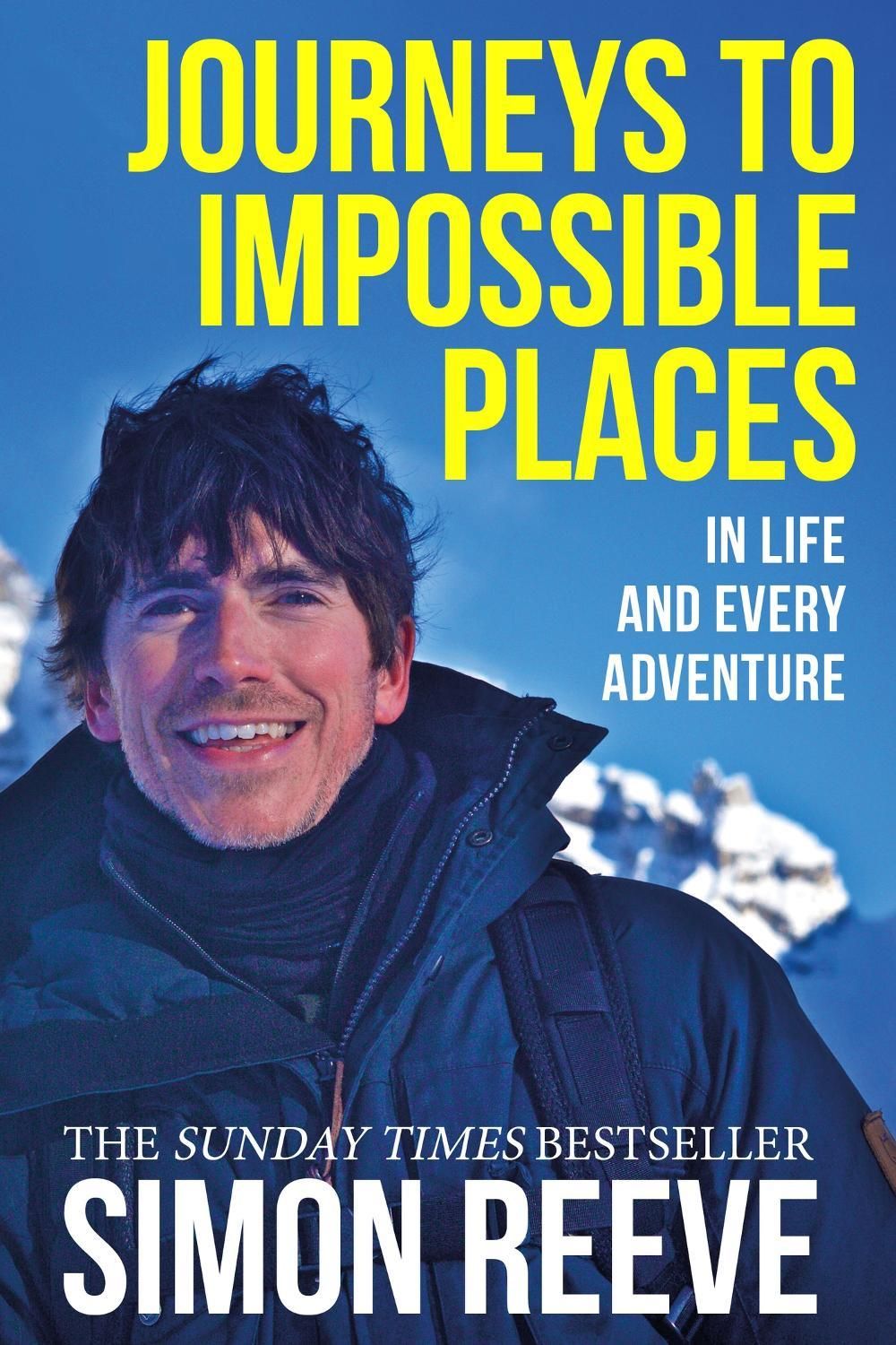 Journeys to Impossible Places by Simon Reeve - ISBN: 9781529364057