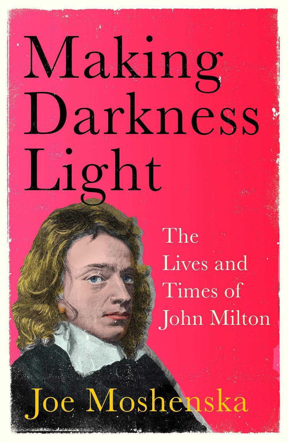 Making Darkness Light by Joe Moshenska - ISBN: 9781529364286