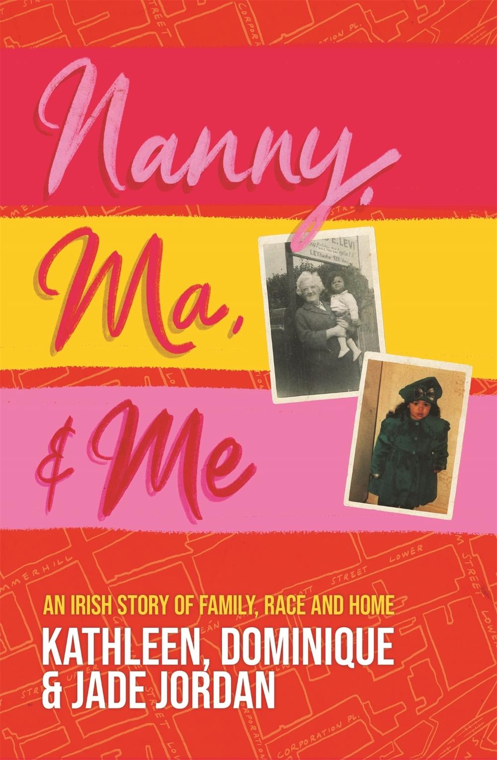 Nanny, Ma and me by Jade Jordan - ISBN: 9781529365009