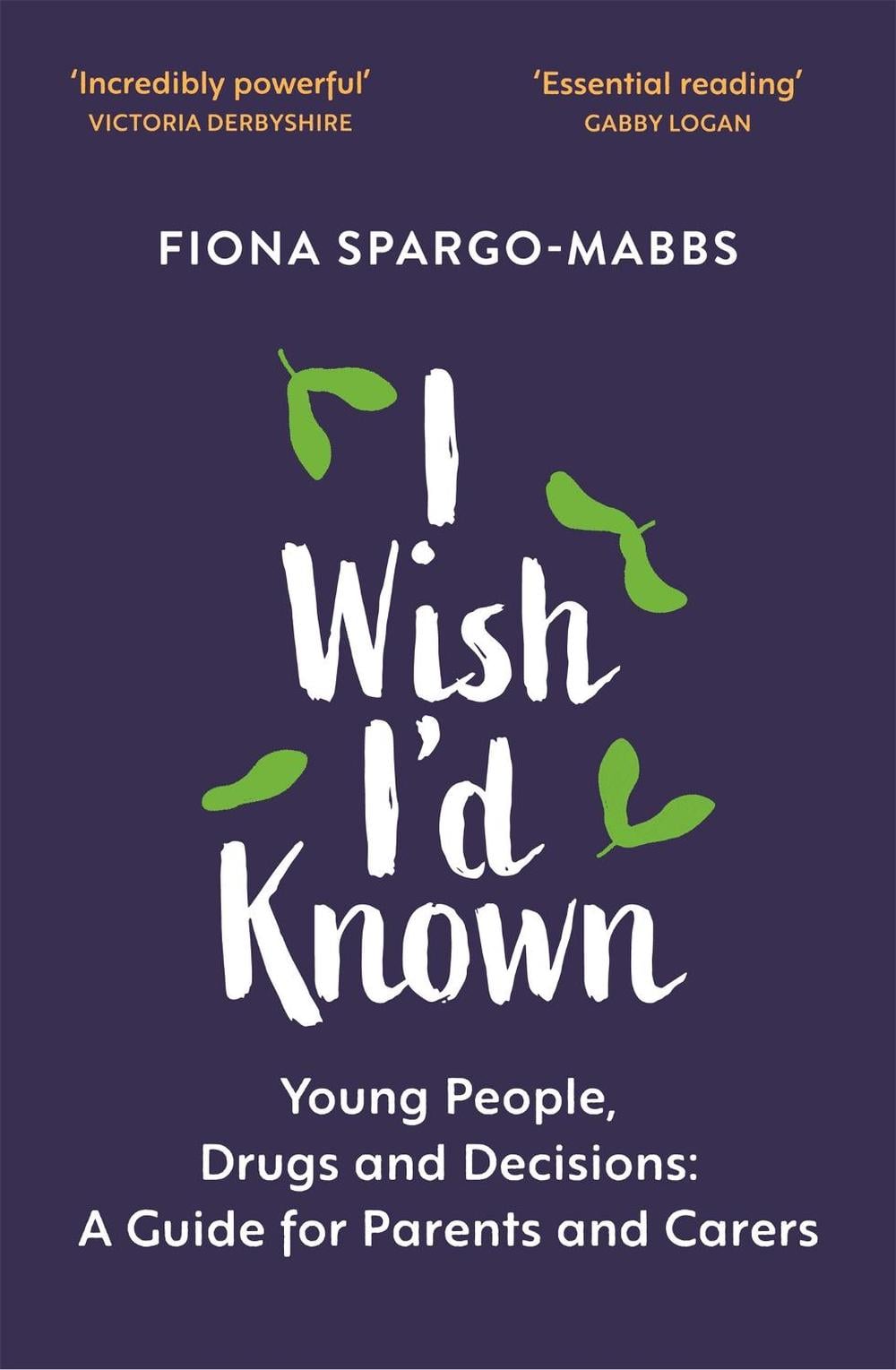 I Wish I'd Known by Fiona Spargo-Mabbs - ISBN: 9781529366365