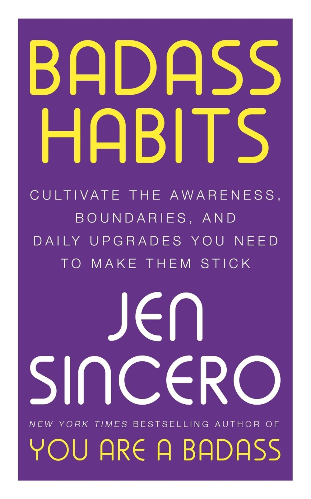 Badass Habits by Jen Sincero - ISBN: 9781529367140