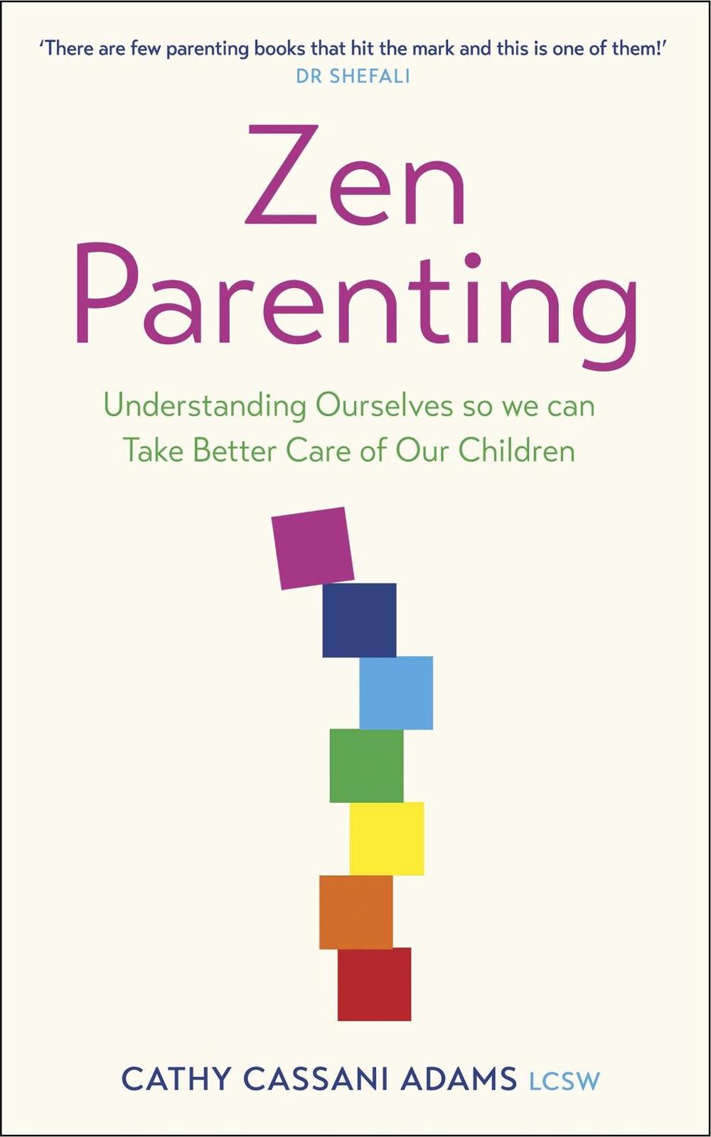 Zen Parenting by Cathy Cassani Adams - ISBN: 9781529367355