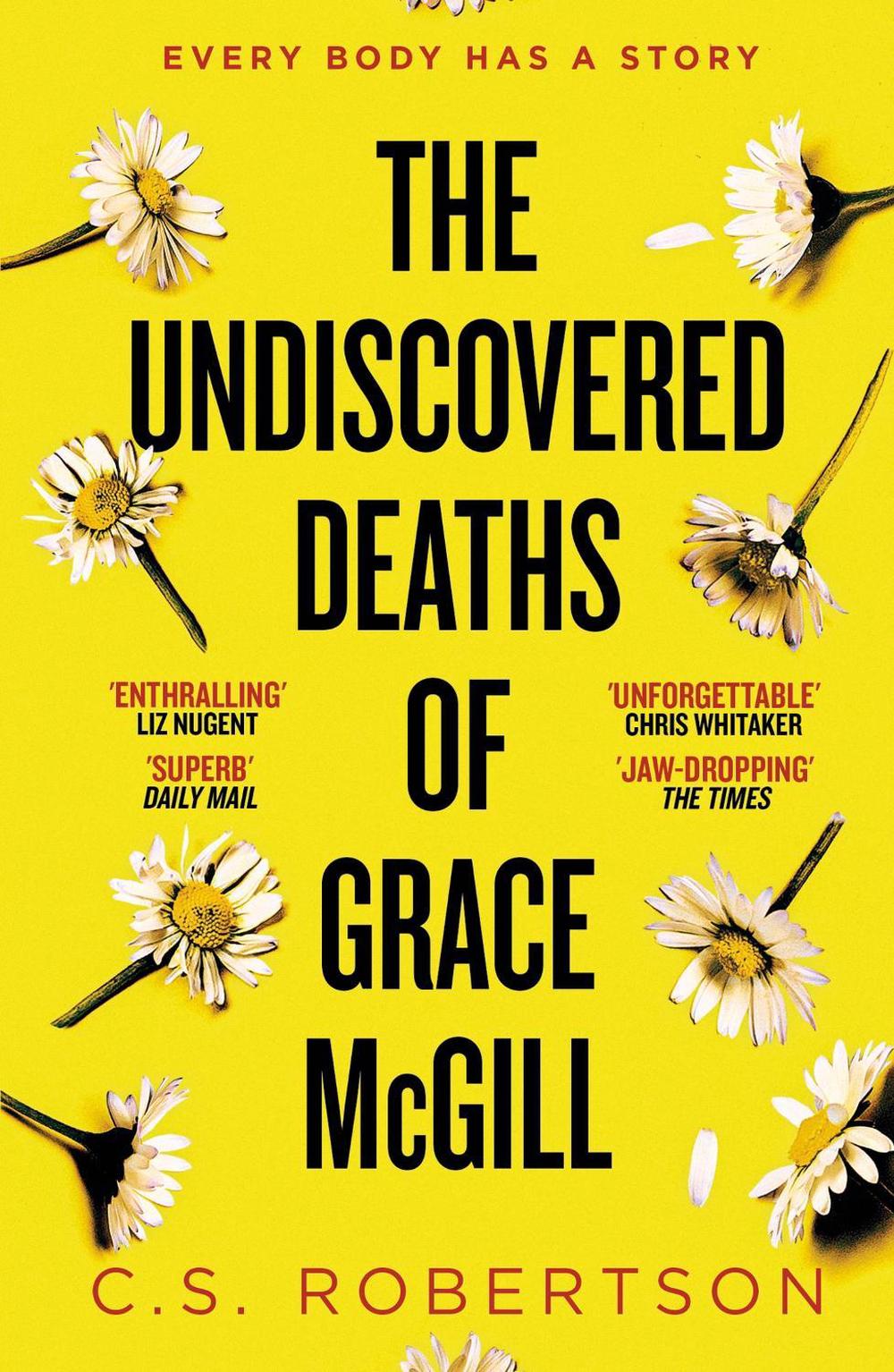 The Undiscovered Deaths of Grace McGill by C.S. Robertson - ISBN: 9781529367638