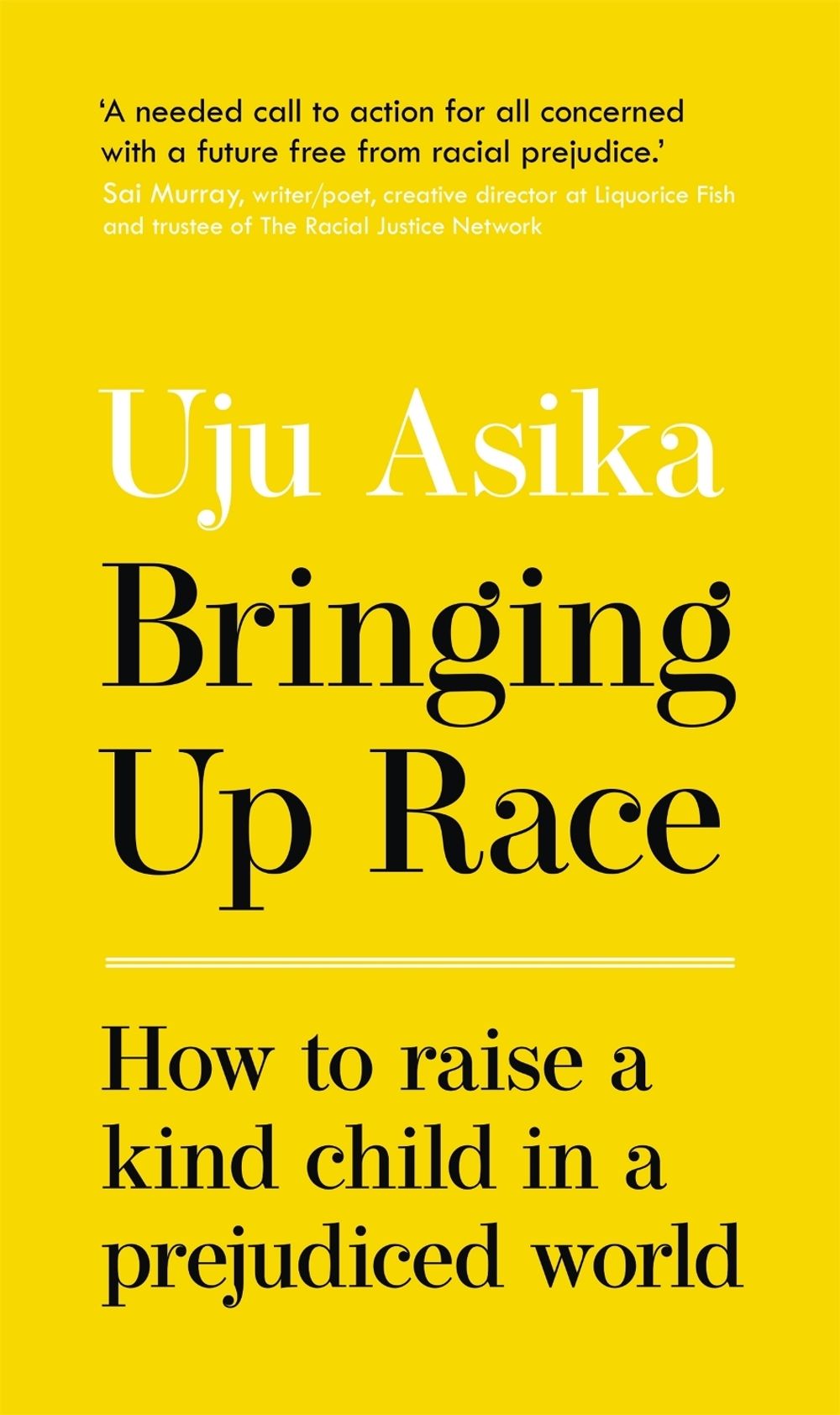 Bringing Up Race by Uju Asika - ISBN: 9781529368727