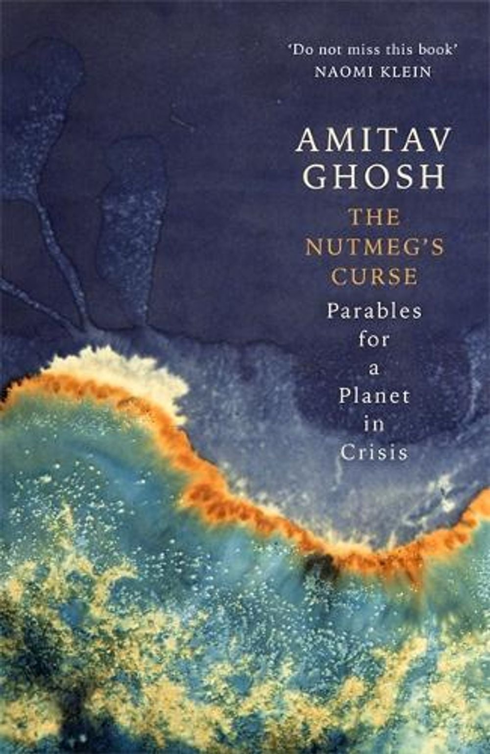 The Nutmeg's Curse by Amitav Ghosh - ISBN: 9781529369458