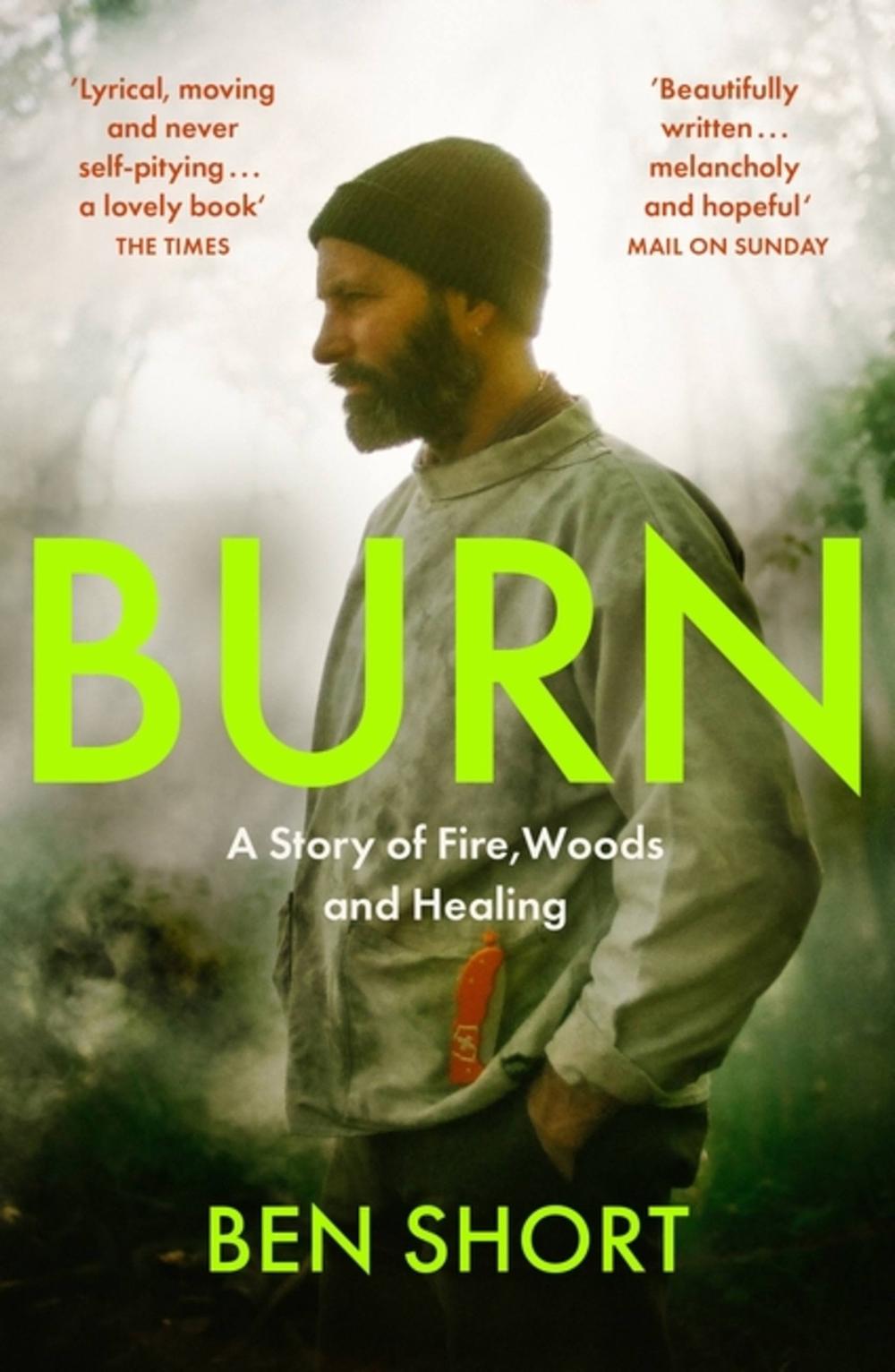 Burn by Ben Short - ISBN: 9781529370379