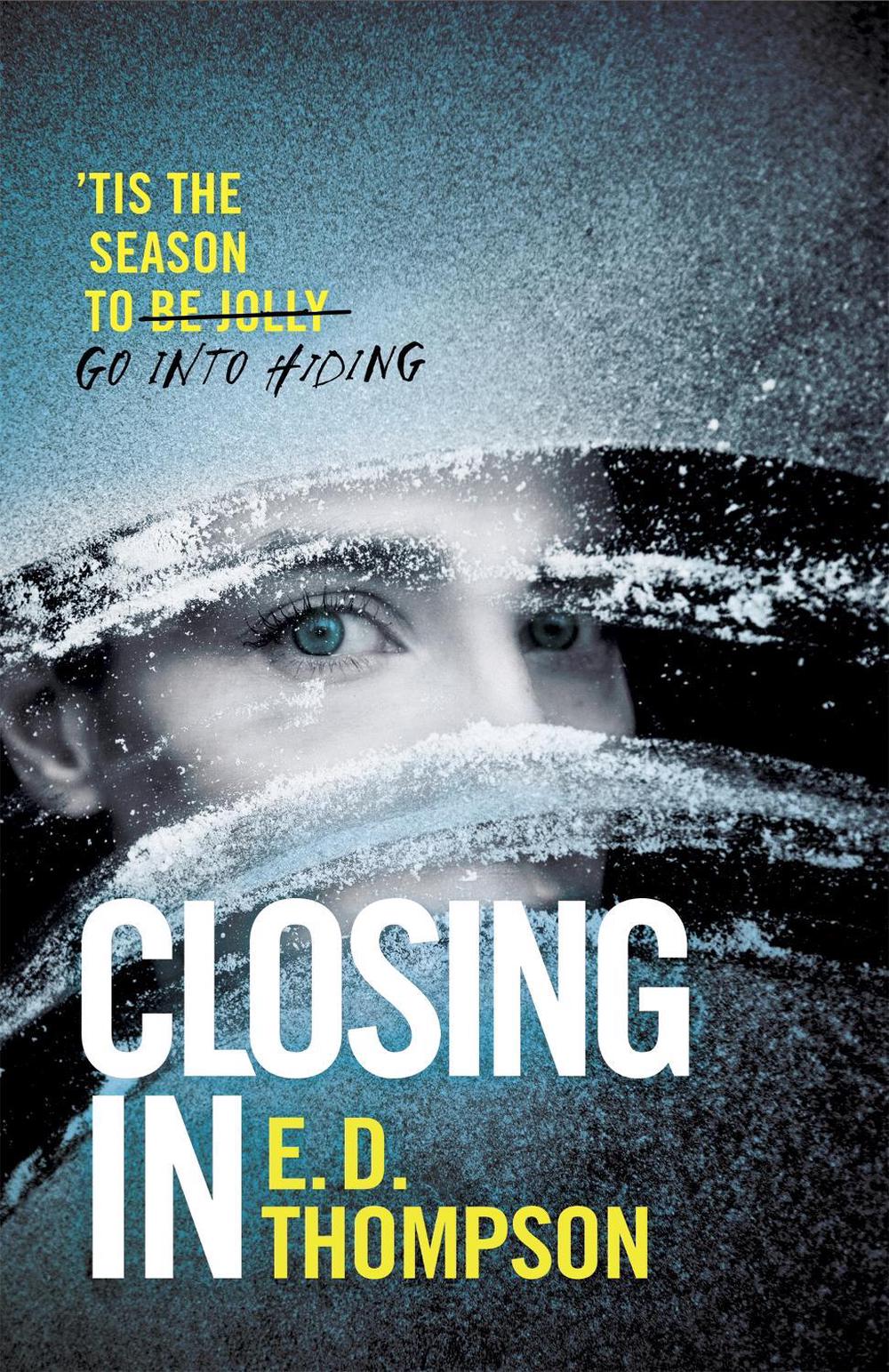 Closing In by E.D. Thompson - ISBN: 9781529370430