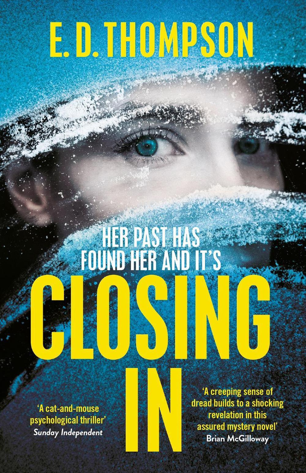 Closing In by E.D. Thompson - ISBN: 9781529370447
