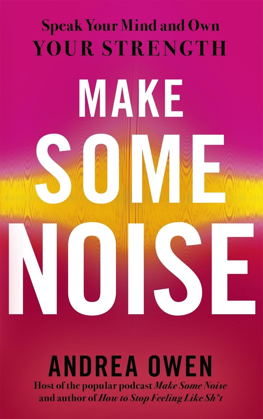 Make Some Noise by Andrea Owen - ISBN: 9781529370812
