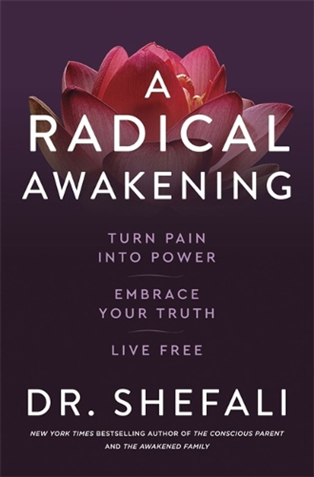A Radical Awakening by Shefali Tsabary - ISBN: 9781529371451