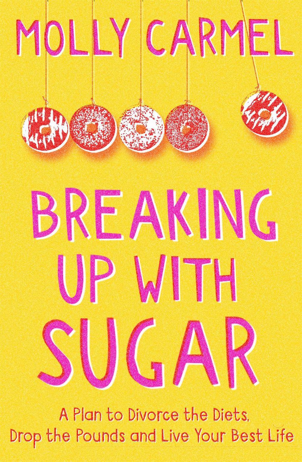 Breaking Up With Sugar, 9781529371505