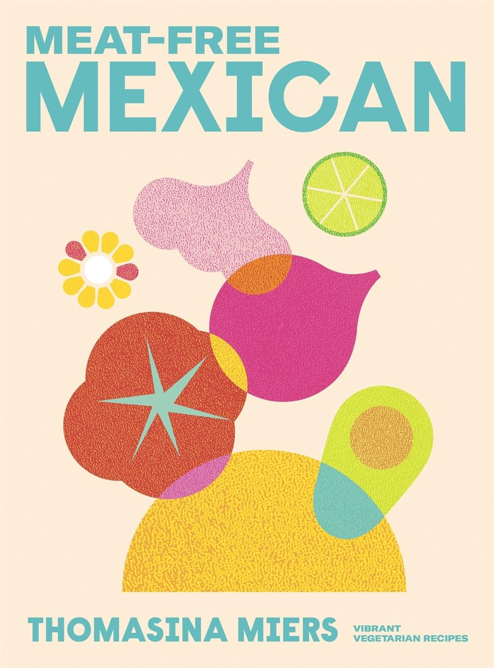 Meat-free Mexican, 9781529371840