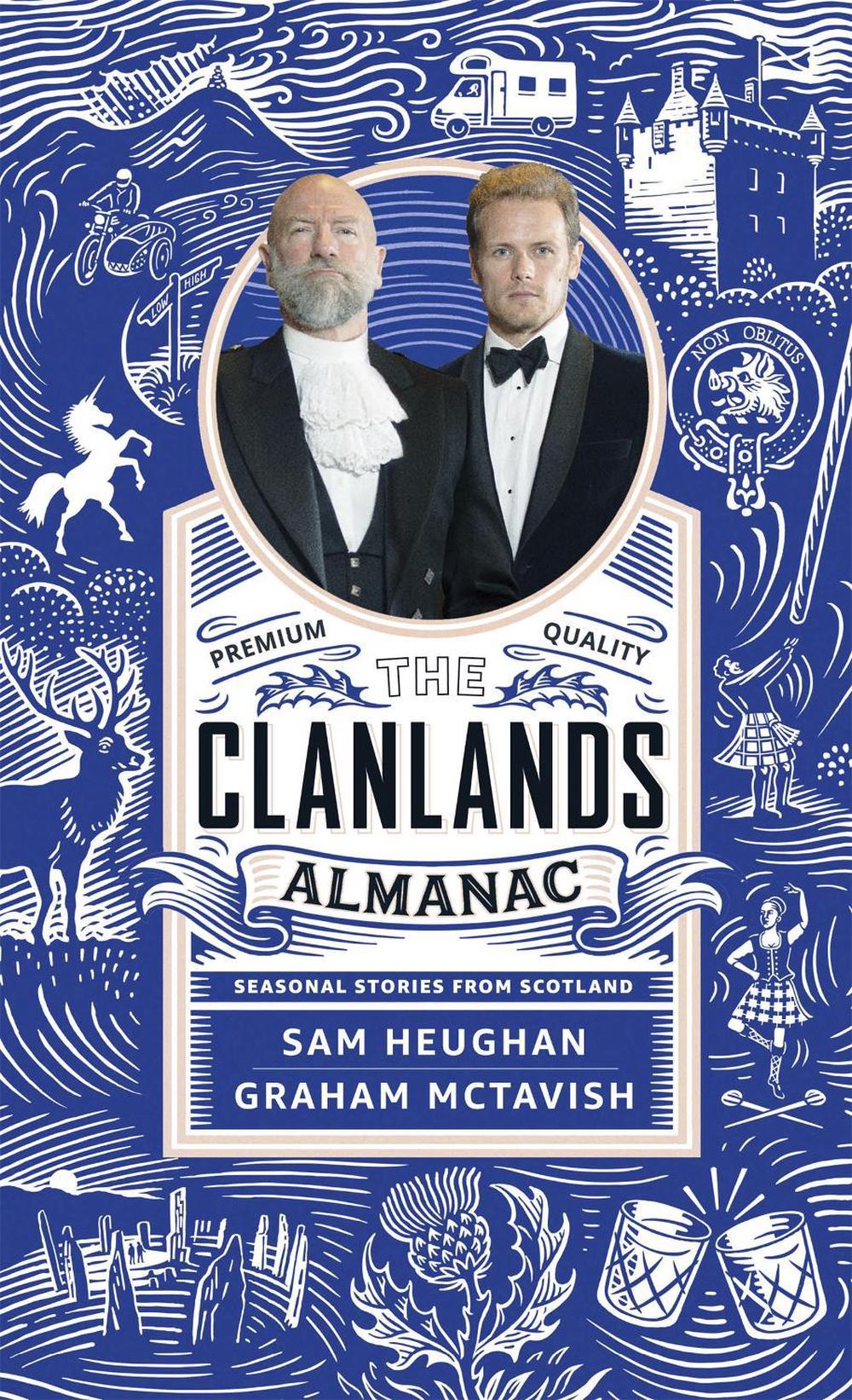 The Clanlands Almanac: Seasonal Stories from Scotland by Sam Heughan - ISBN: 9781529372182