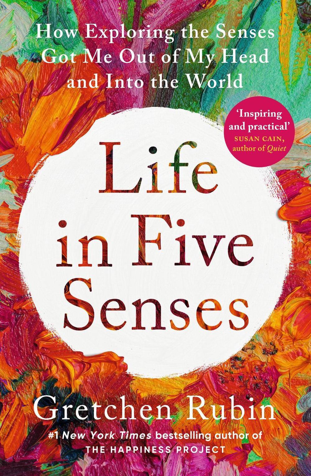 Life in Five Senses by Gretchen Rubin - ISBN: 9781529372762