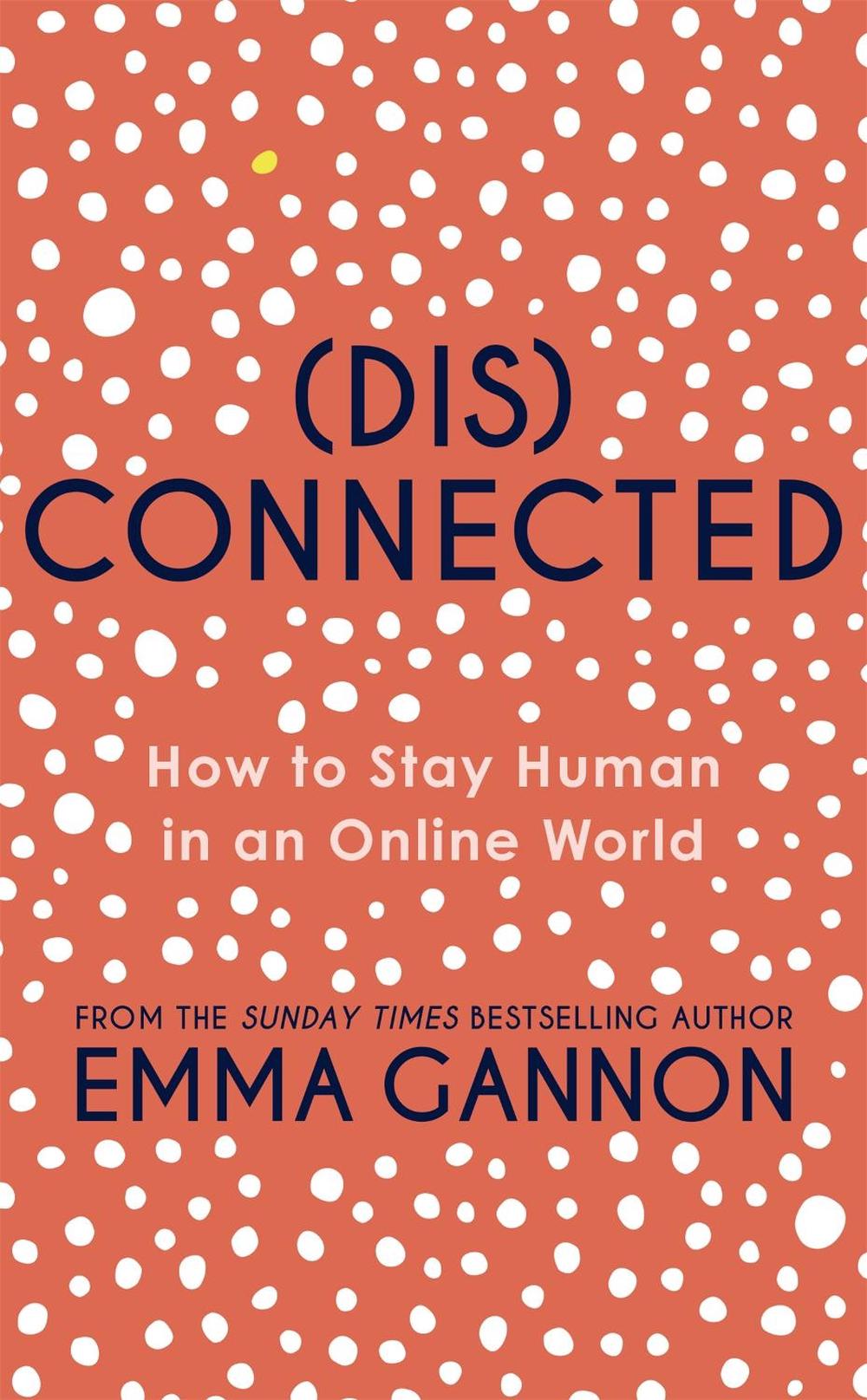 Disconnected by Emma Gannon - ISBN: 9781529373127