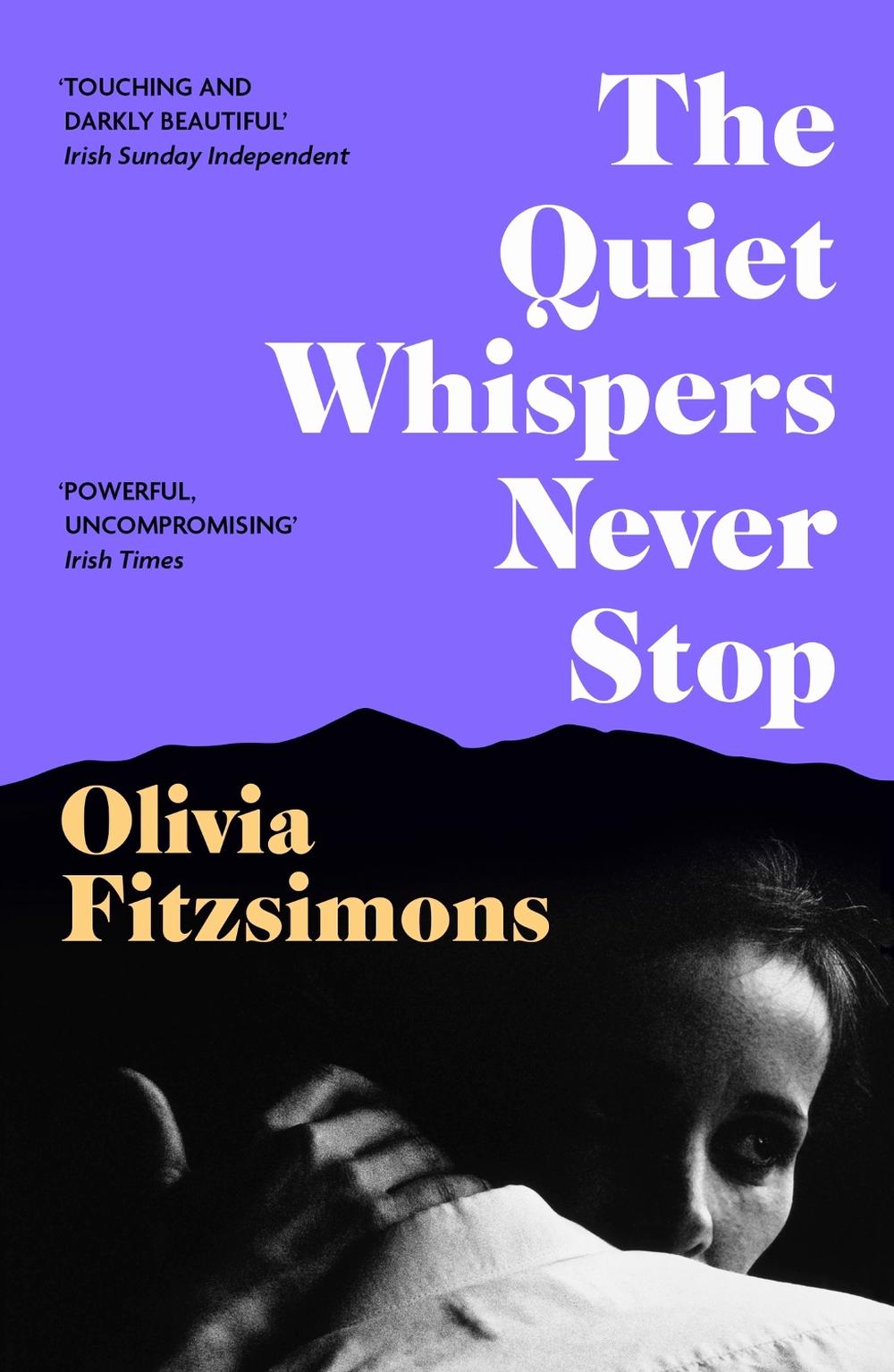 The Quiet Whispers Never Stop by Olivia Fitzsimons - ISBN: 9781529373592