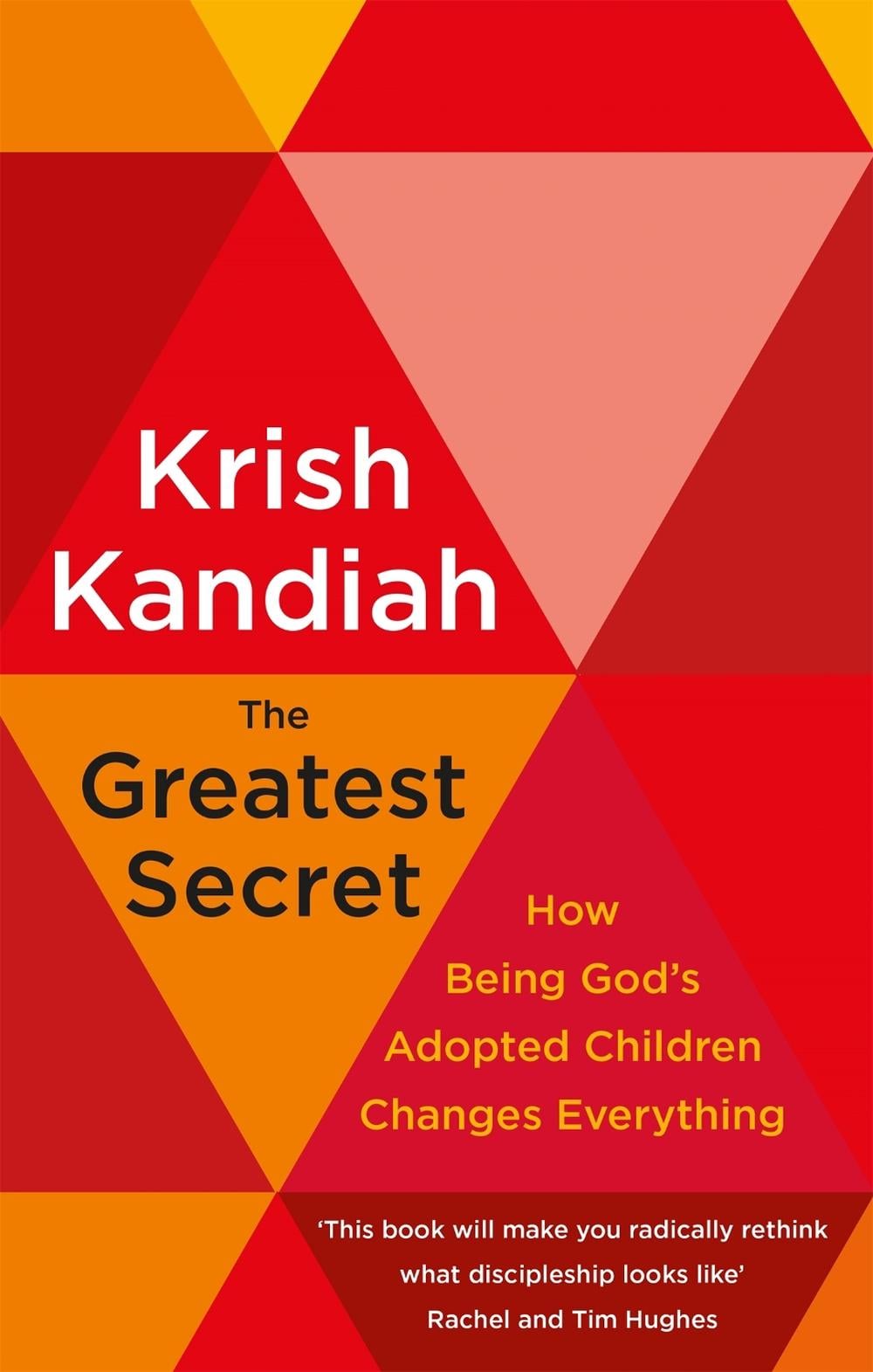 The Greatest Secret by Krish Kandiah - ISBN: 9781529374995