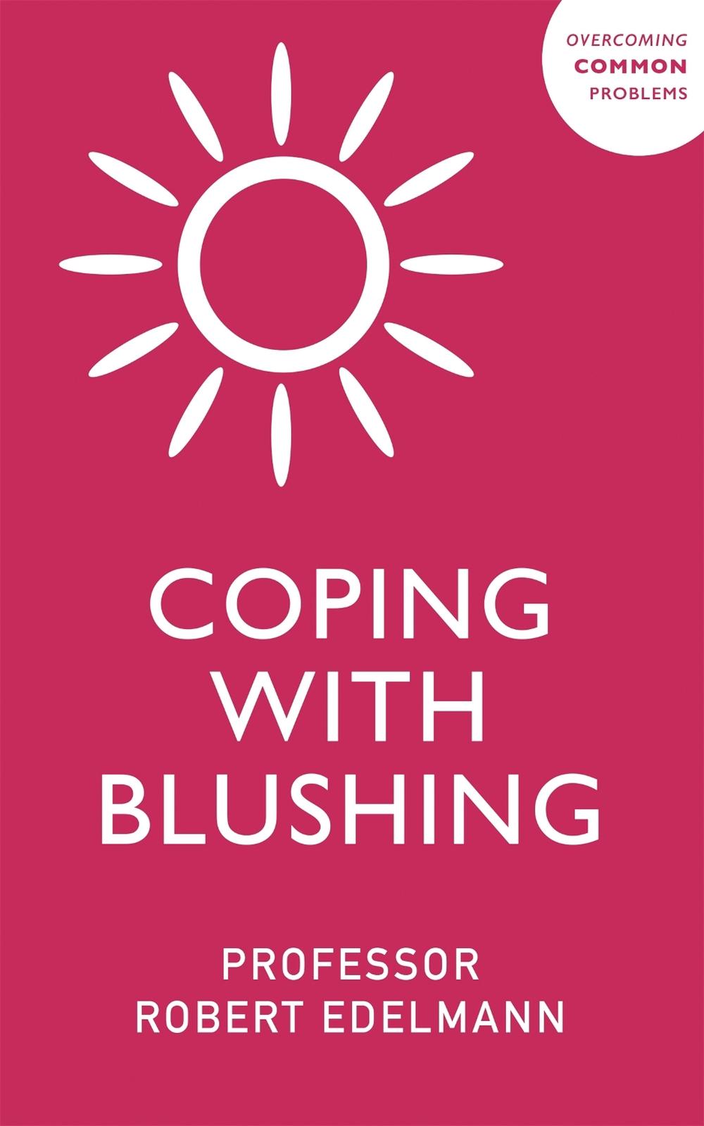 Coping with Blushing by Robert J. Edelmann - ISBN: 9781529375664