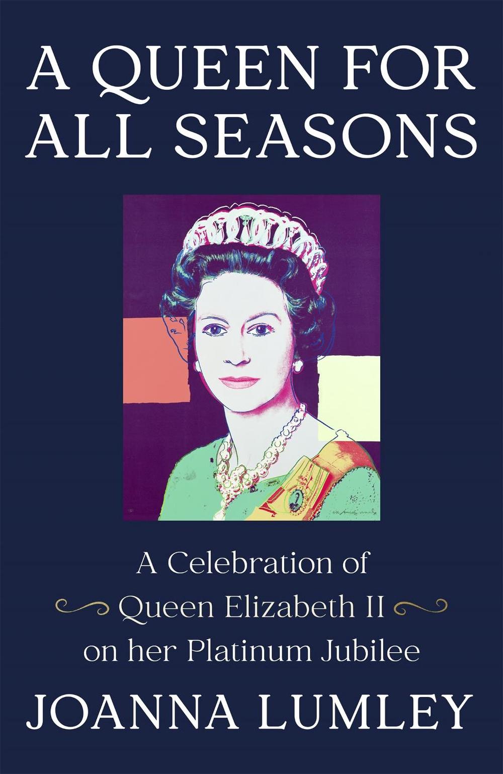 A Queen for All Seasons by Joanna Lumley - ISBN: 9781529375930
