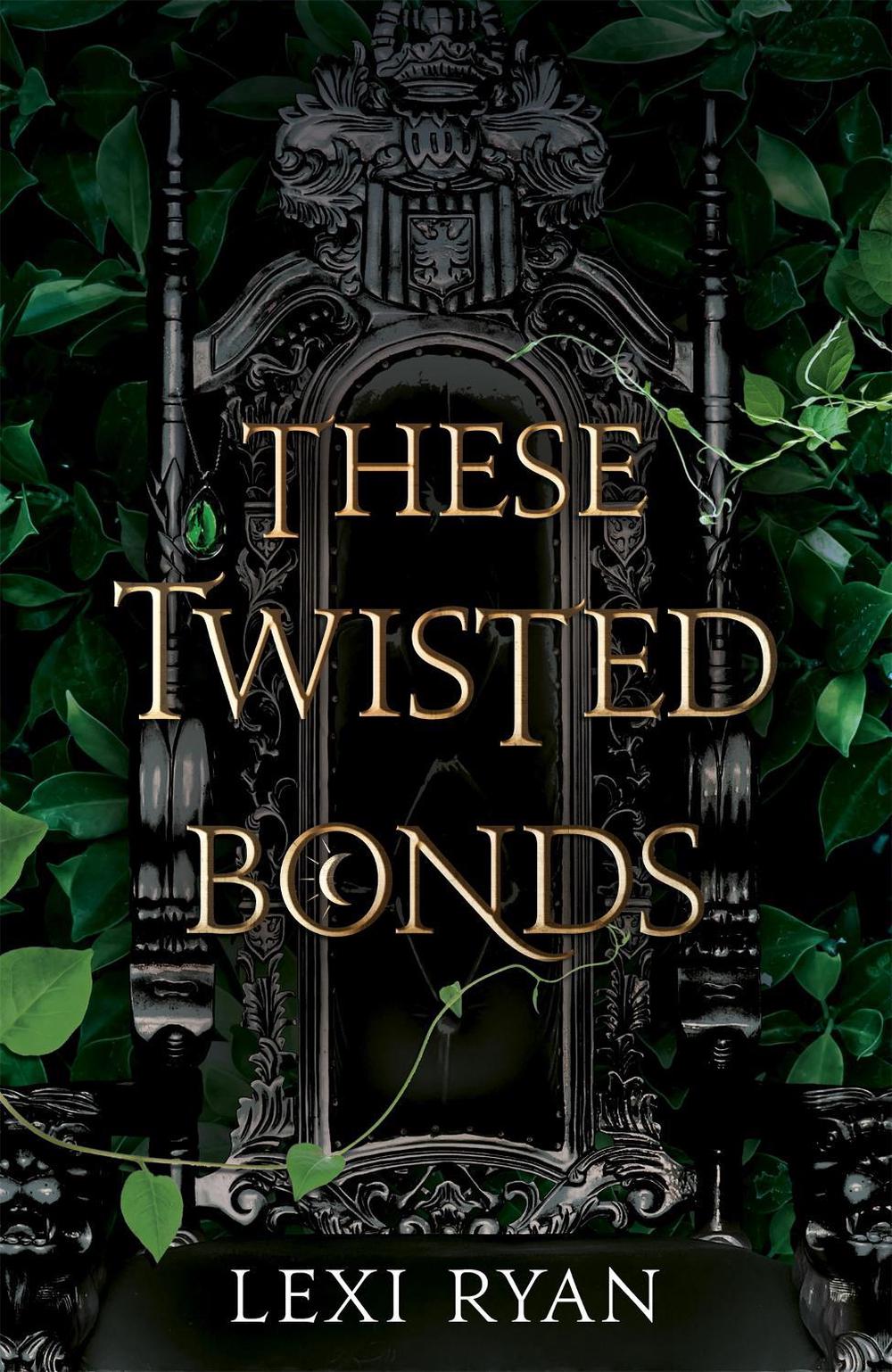 These Twisted Bonds, 9781529377019