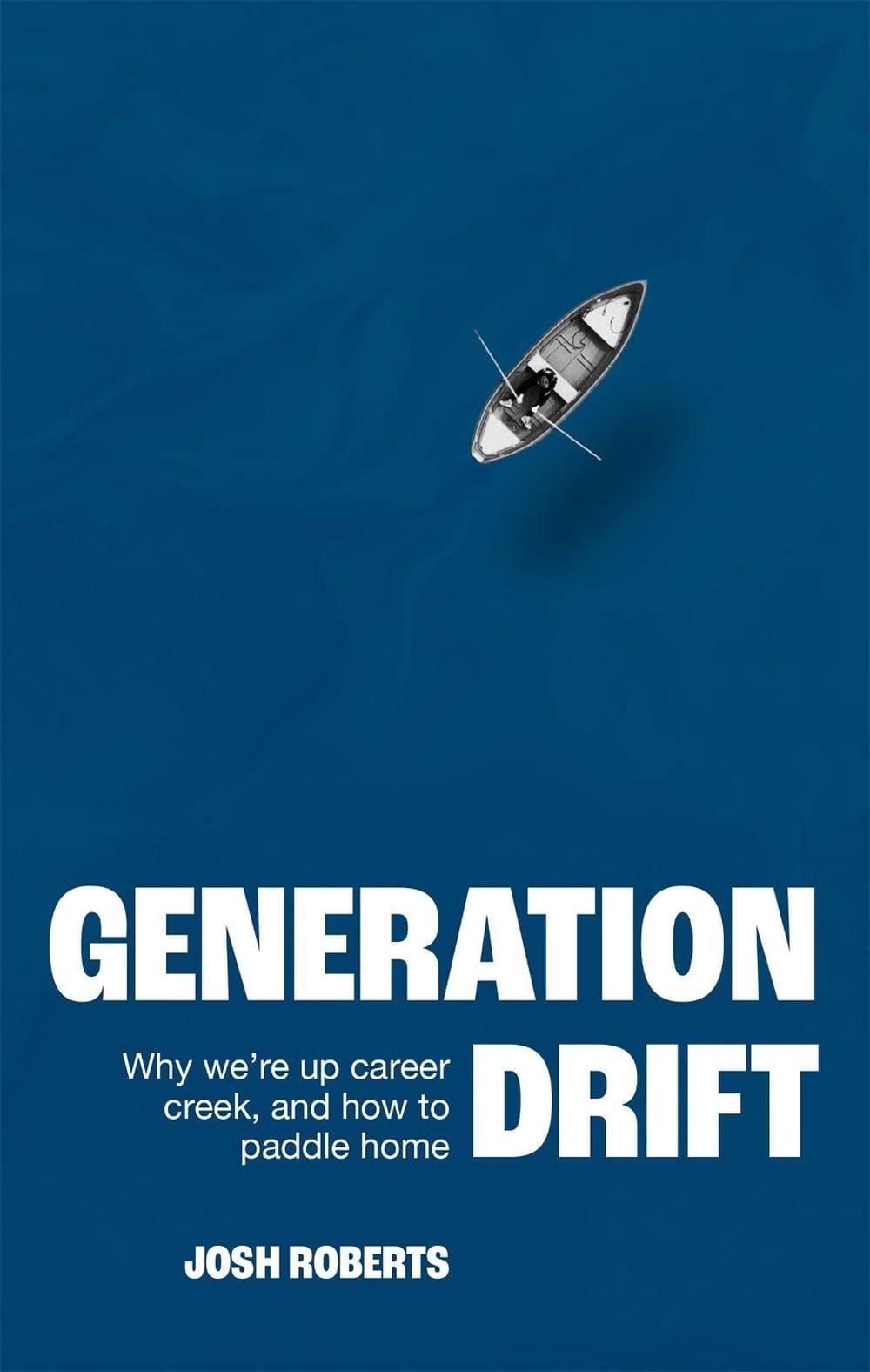 Generation Drift by Josh Roberts - ISBN: 9781529377248