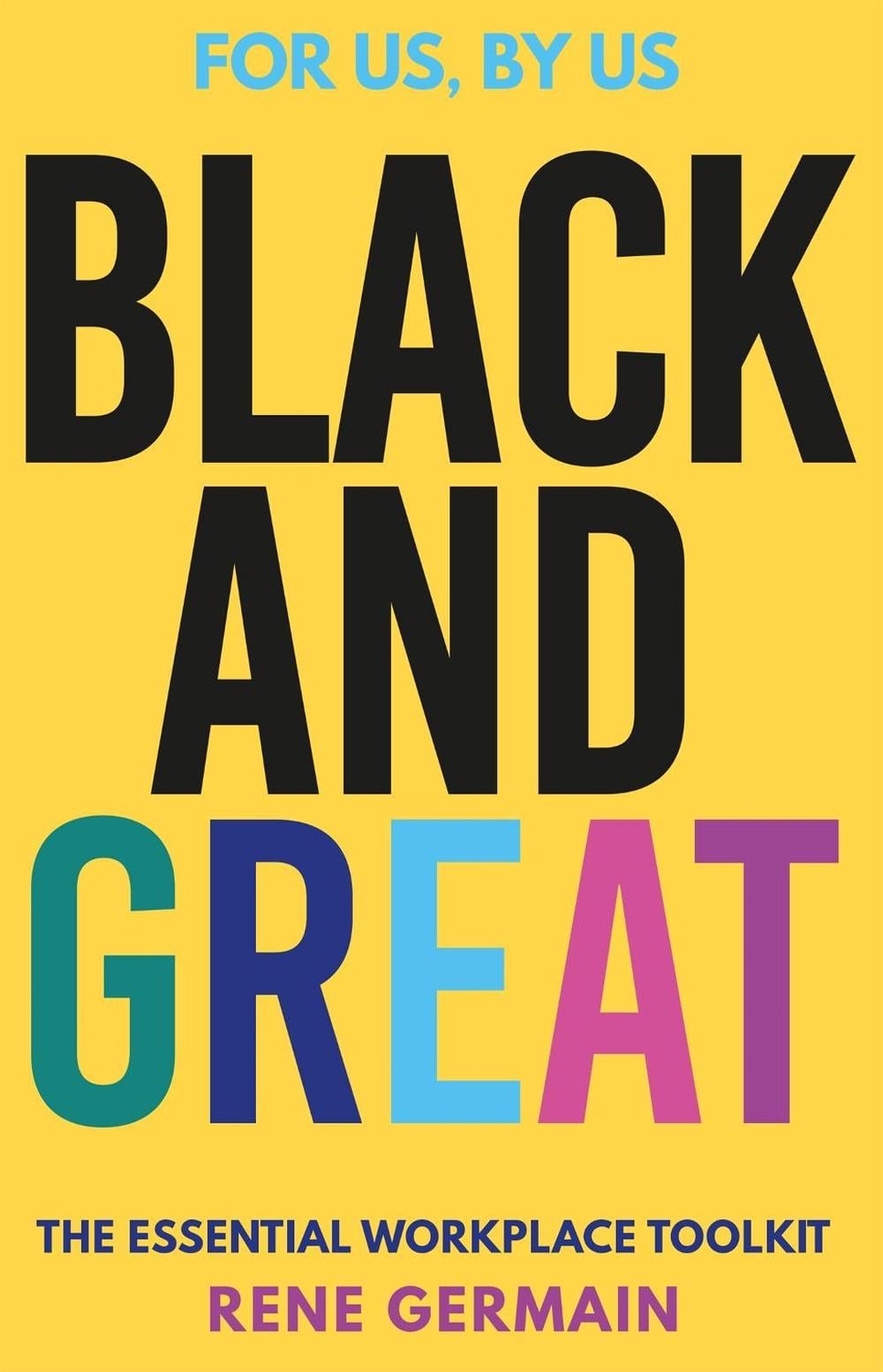 Black and Great by Rene Germain - ISBN: 9781529377637