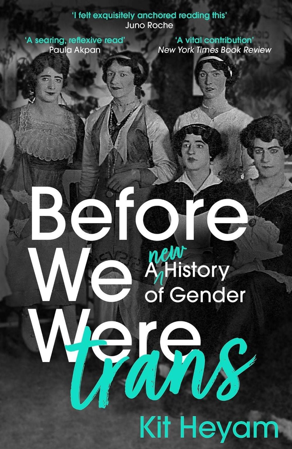 Before We Were Trans by Dr Kit Heyam - ISBN: 9781529377767