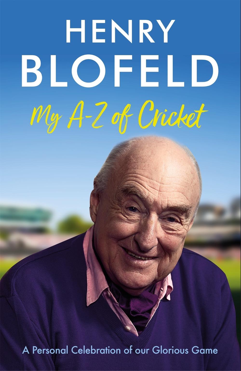 My A-Z of Cricket by Henry Blofeld - ISBN: 9781529378498