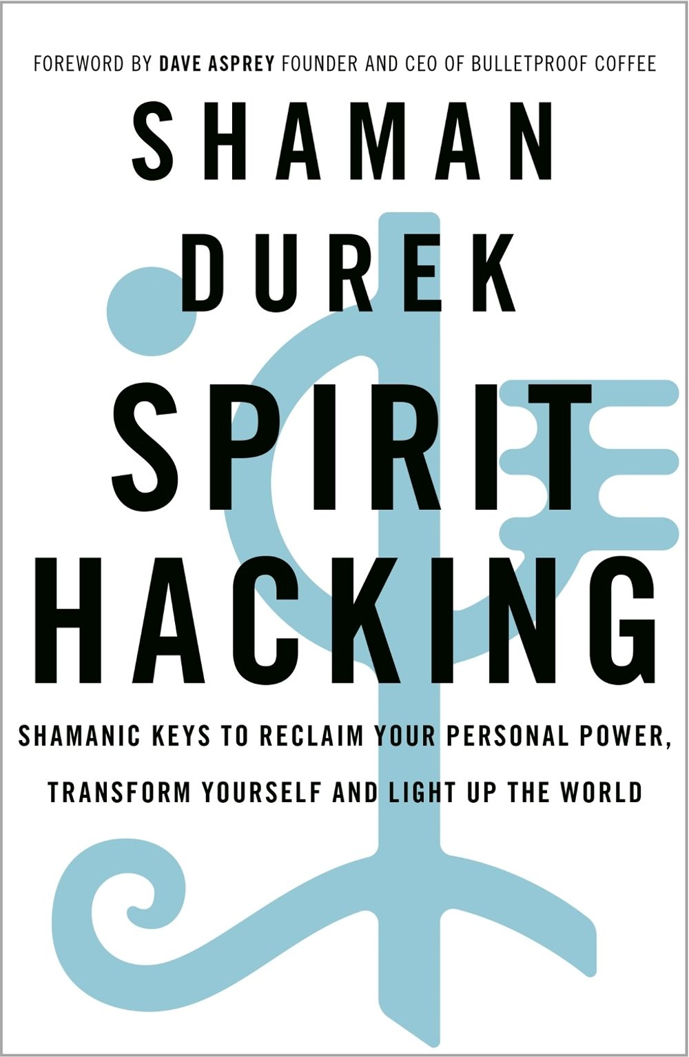 Spirit Hacking by Shaman Durek - ISBN: 9781529378986
