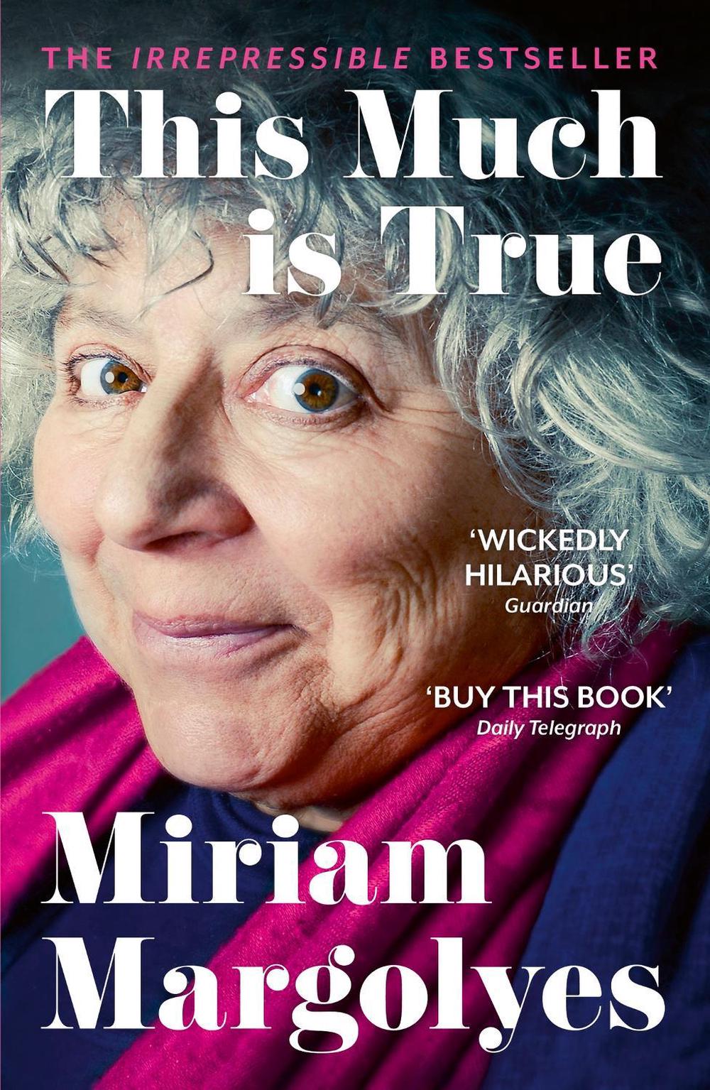 This Much Is True by Miriam Margolyes - ISBN: 9781529379907