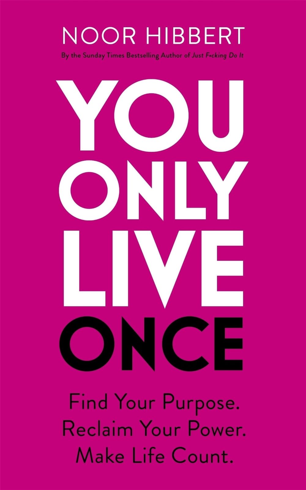 You Only Live Once by Noor Hibbert - ISBN: 9781529379983