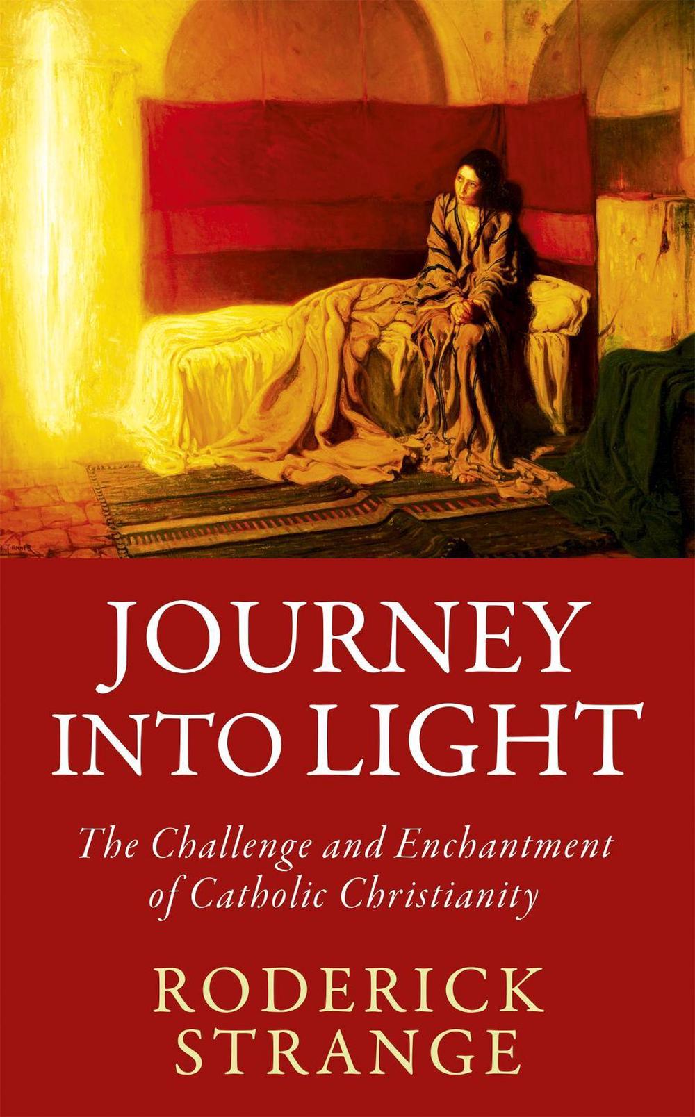 Journey into Light by Roderick Strange - ISBN: 9781529380019
