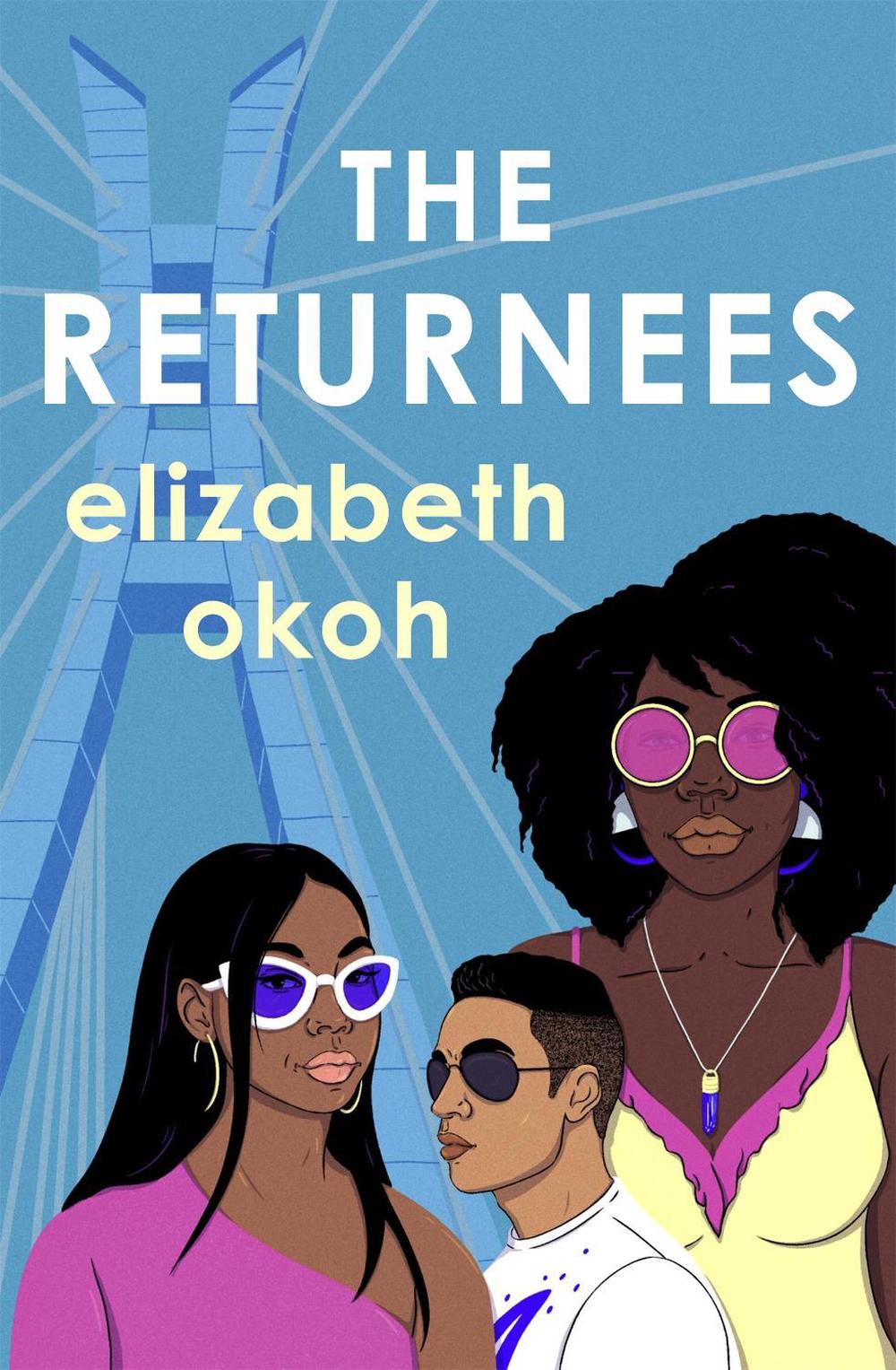 The Returnees by Elizabeth Okoh - ISBN: 9781529380545