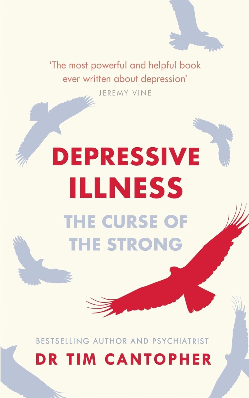 Depressive Illness by Tim Cantopher - ISBN: 9781529381047
