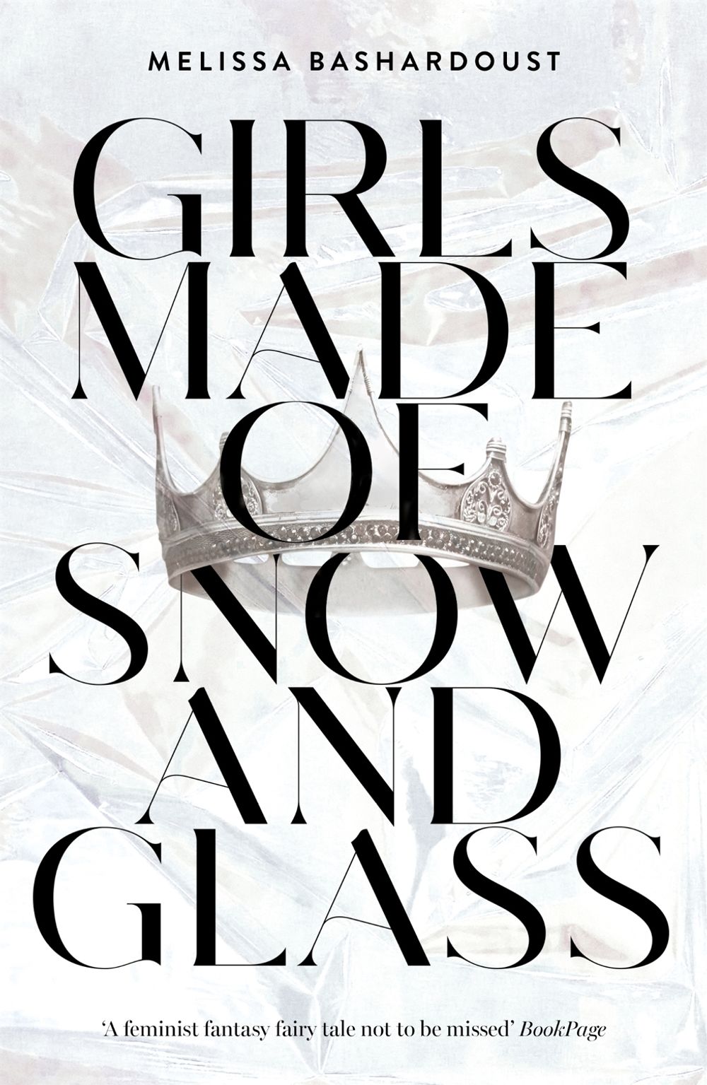 Girls Made of Snow and Glass by Melissa Bashardoust - ISBN: 9781529381368