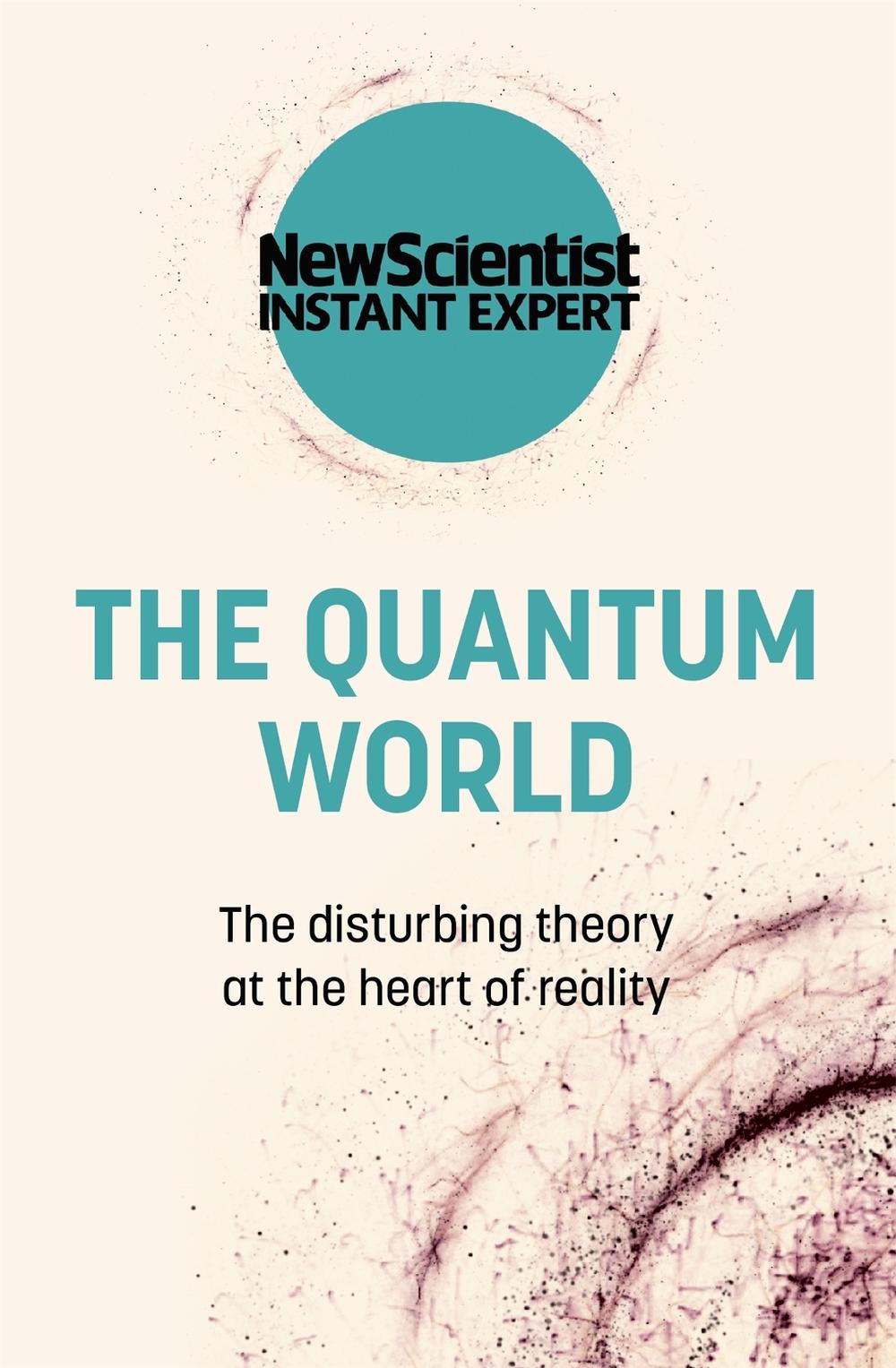 The Quantum World, 9781529381801