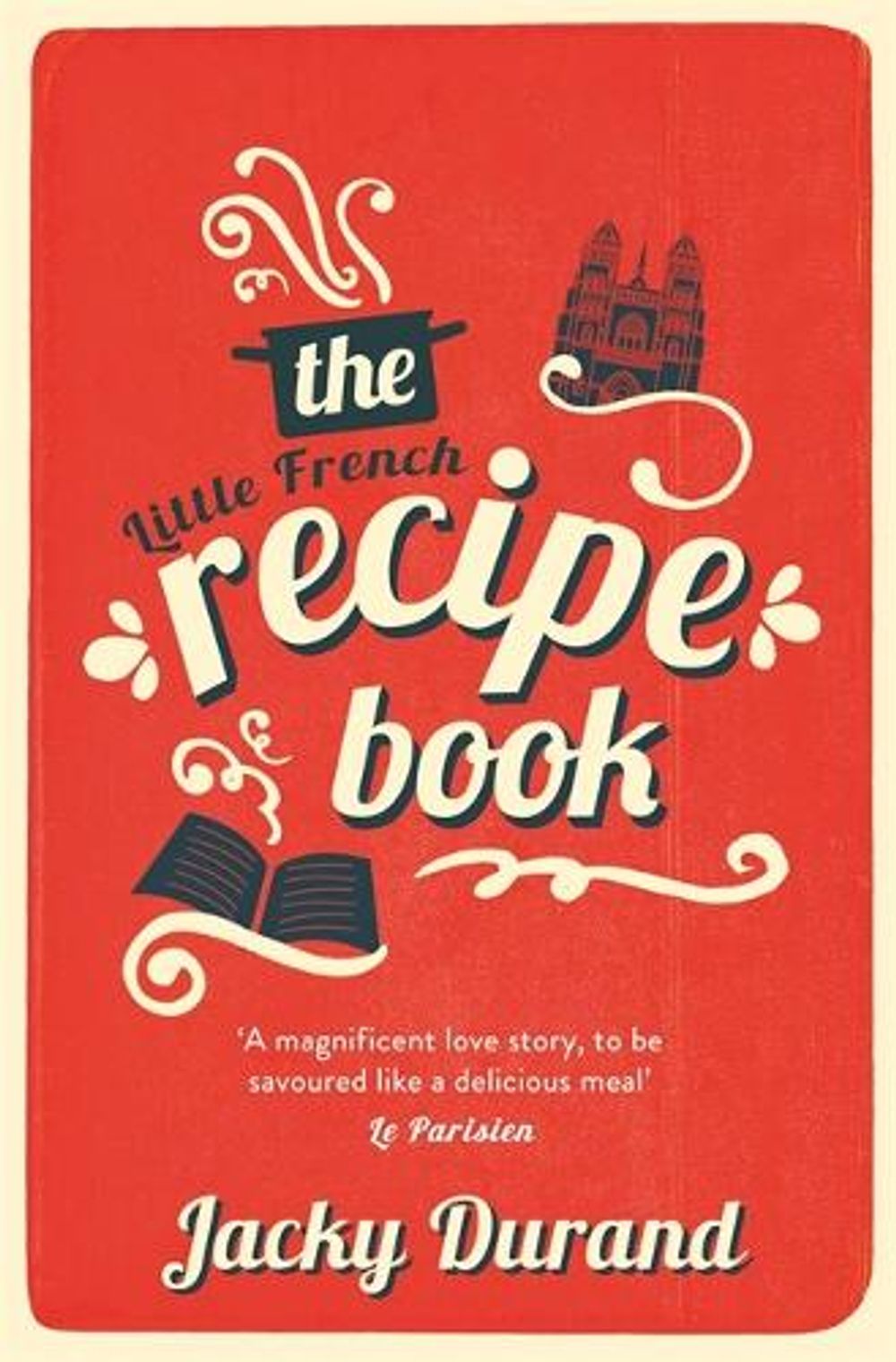 The Little French Recipe Book by Jacky Durand - ISBN: 9781529382396