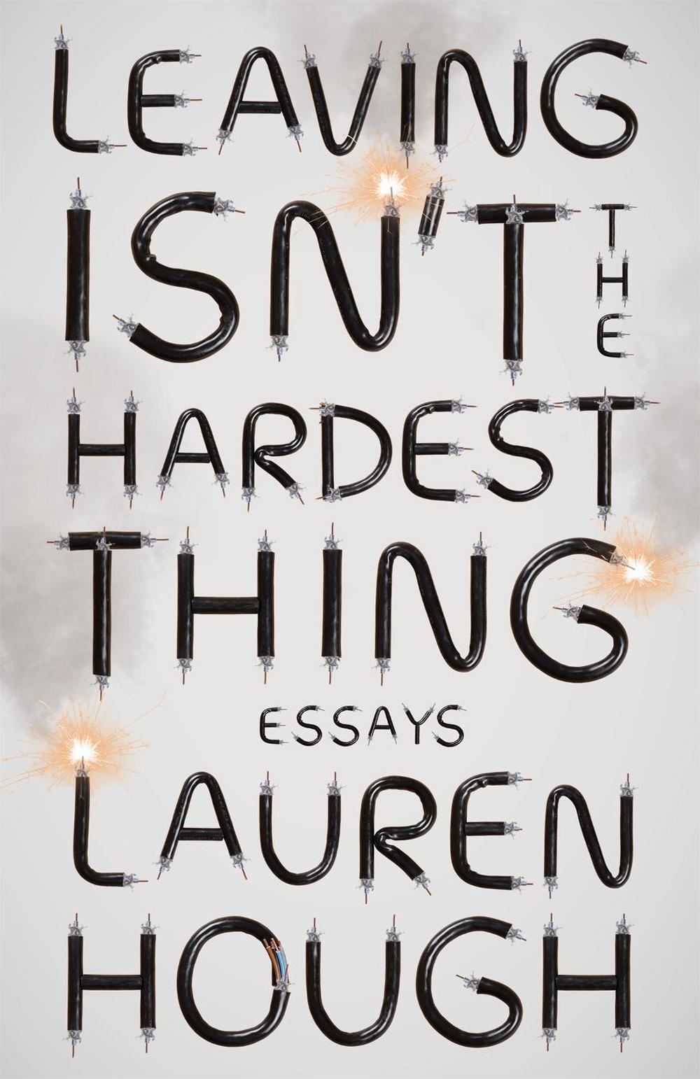 Leaving Isn't the Hardest Thing by Lauren Hough - ISBN: 9781529382495