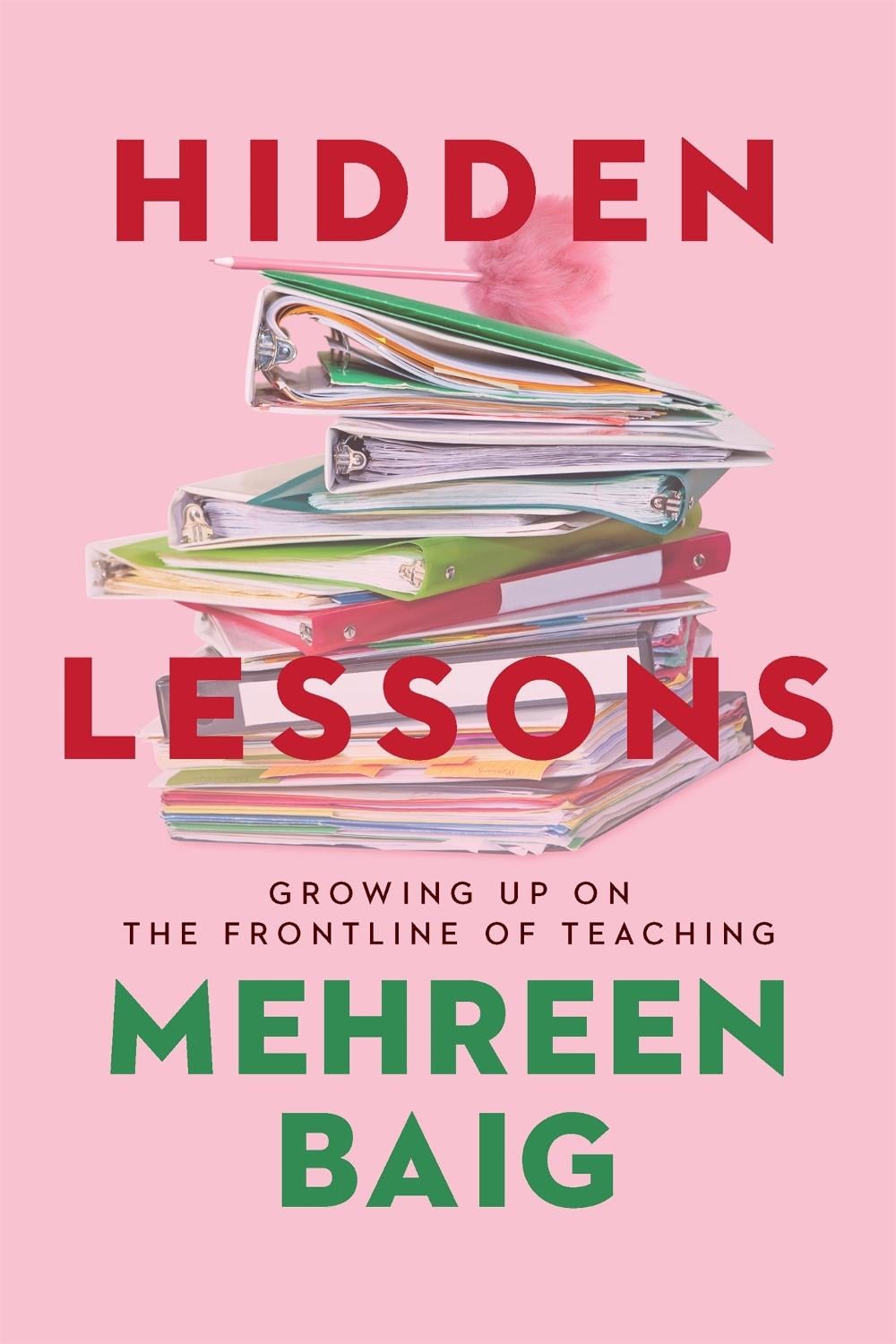 Hidden Lessons by Mehreen Baig - ISBN: 9781529383034