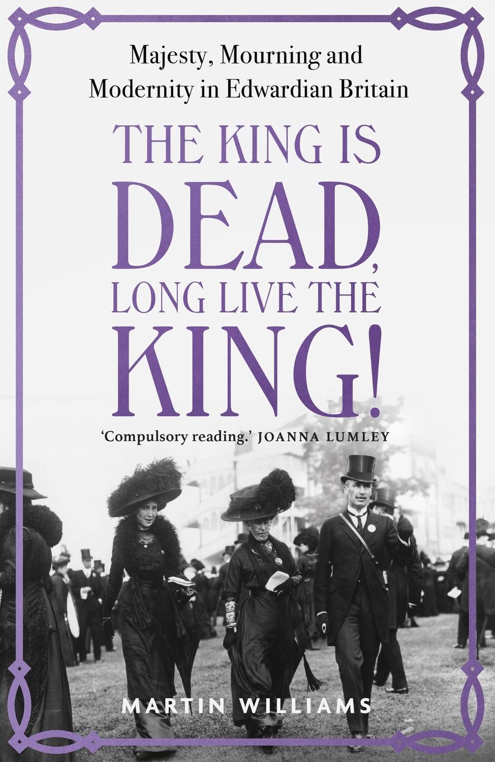 King Is Dead, Long Live the King! by Martin Williams - ISBN: 9781529383317