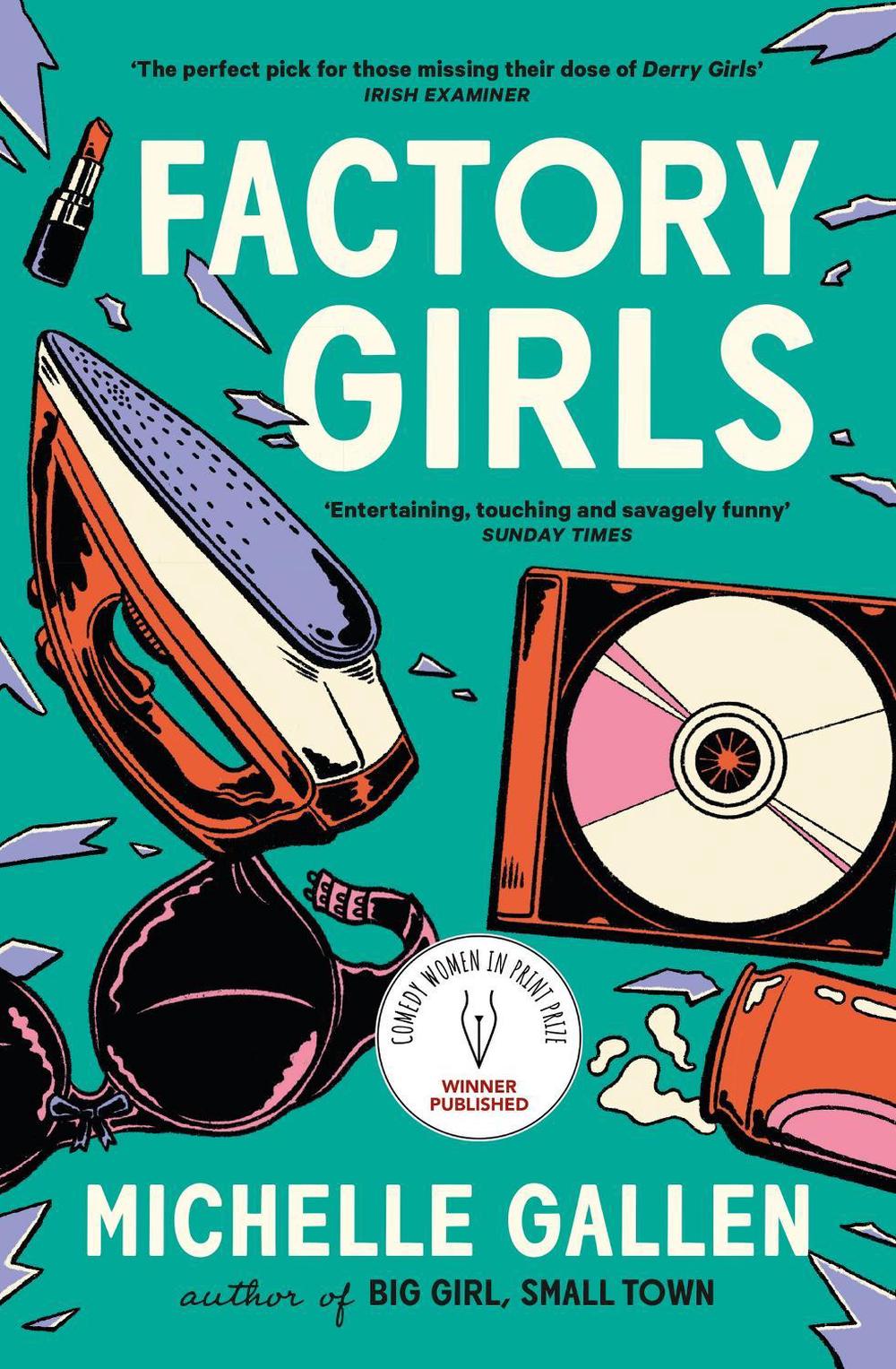 Factory Girls by Michelle Gallen - ISBN: 9781529386288