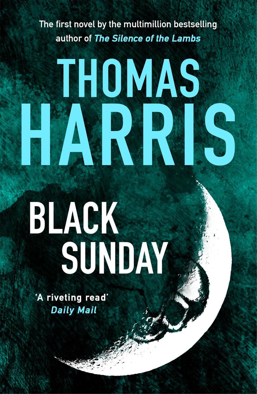 Black Sunday by Thomas Harris - ISBN: 9781529386844