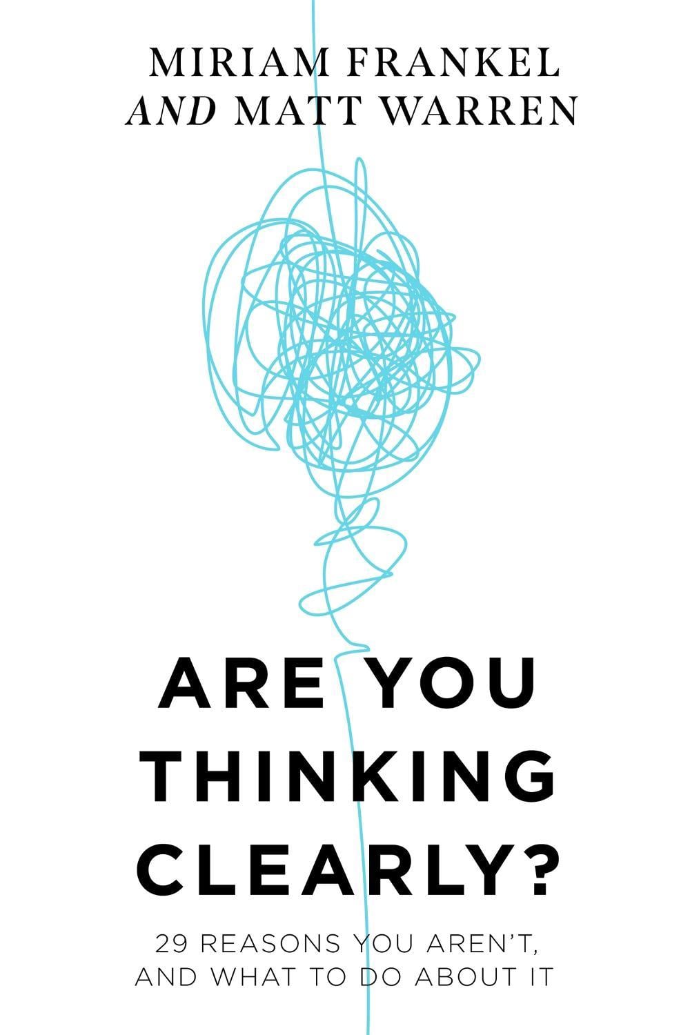 Are You Thinking Clearly? by Matt Warren - ISBN: 9781529388671