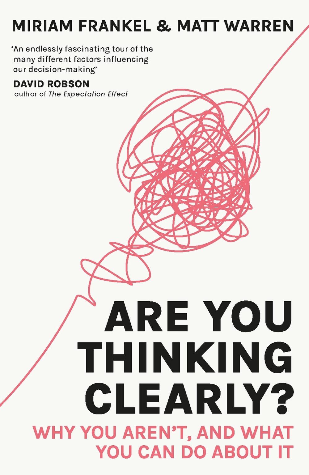 Are You Thinking Clearly? by Matt Warren - ISBN: 9781529388718