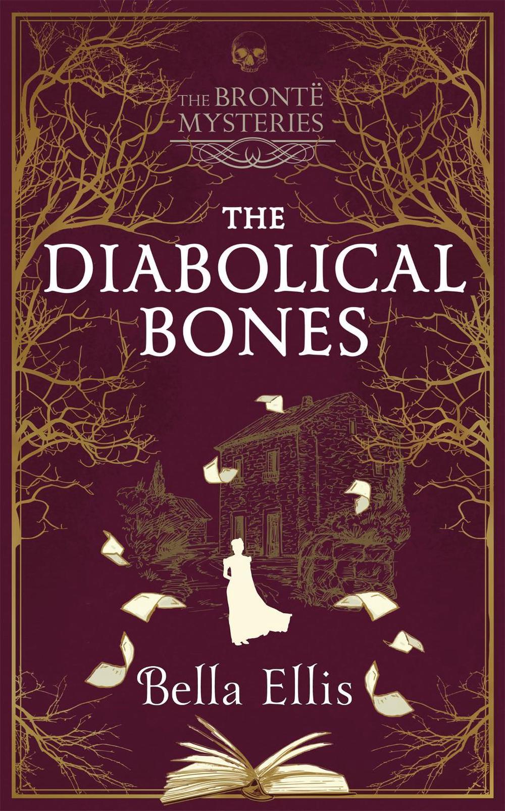 The Diabolical Bones by Bella Ellis - ISBN: 9781529389043