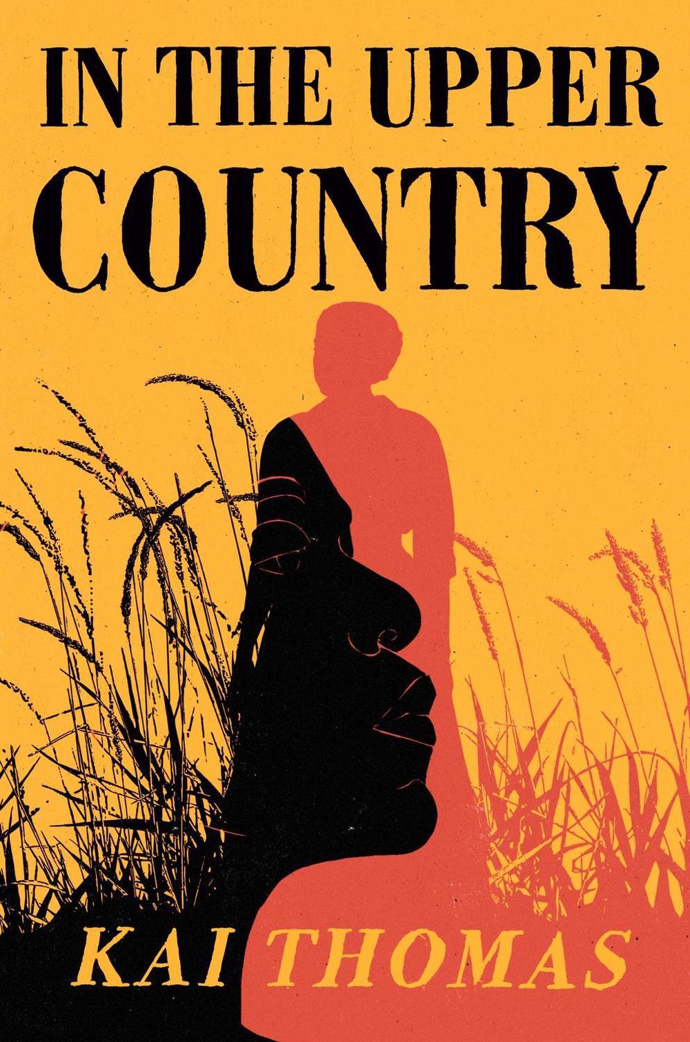In the Upper Country by Kai Thomas - ISBN: 9781529389609