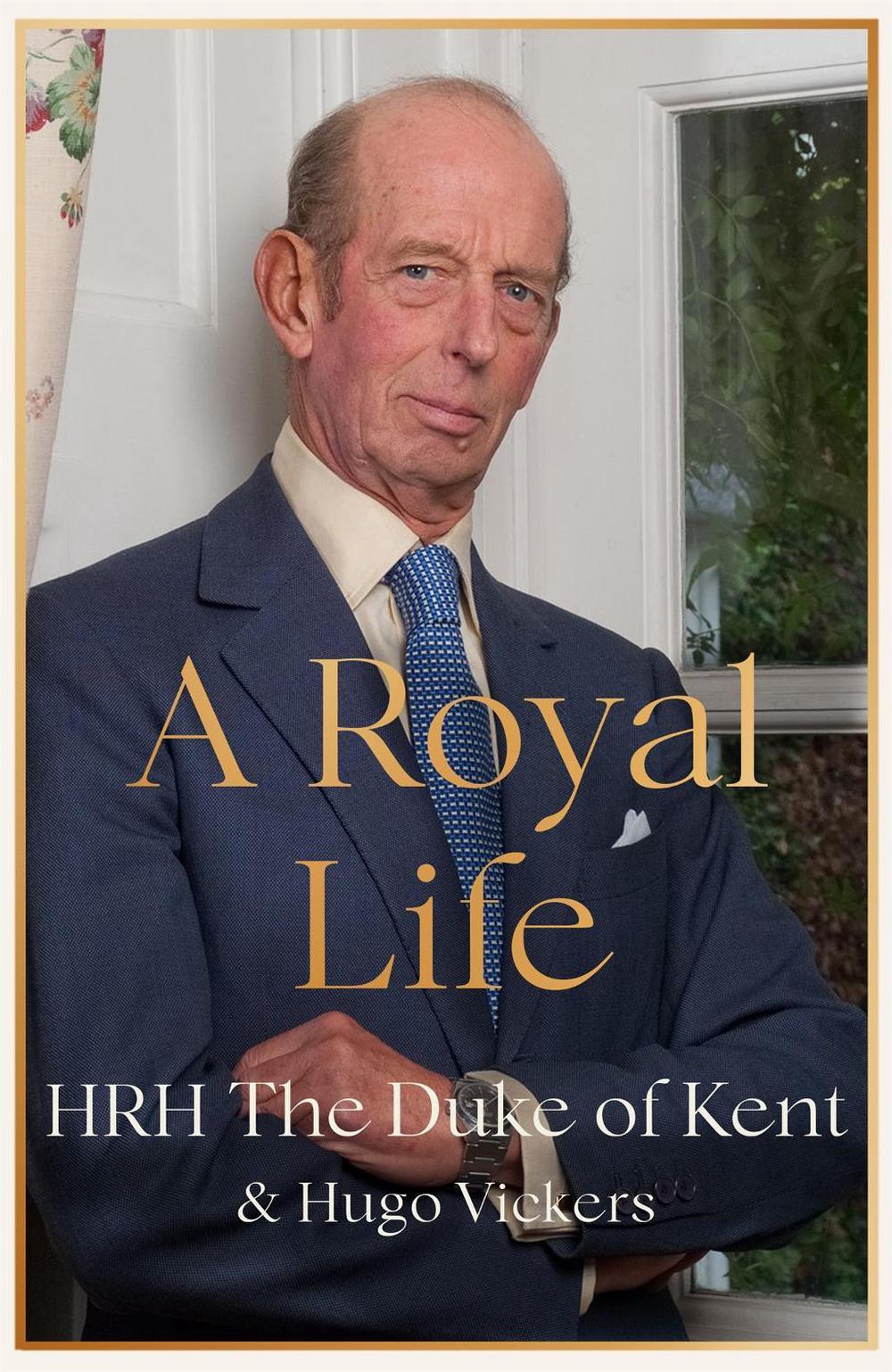 A Royal Life by HRH The Duke of Kent - ISBN: 9781529389715
