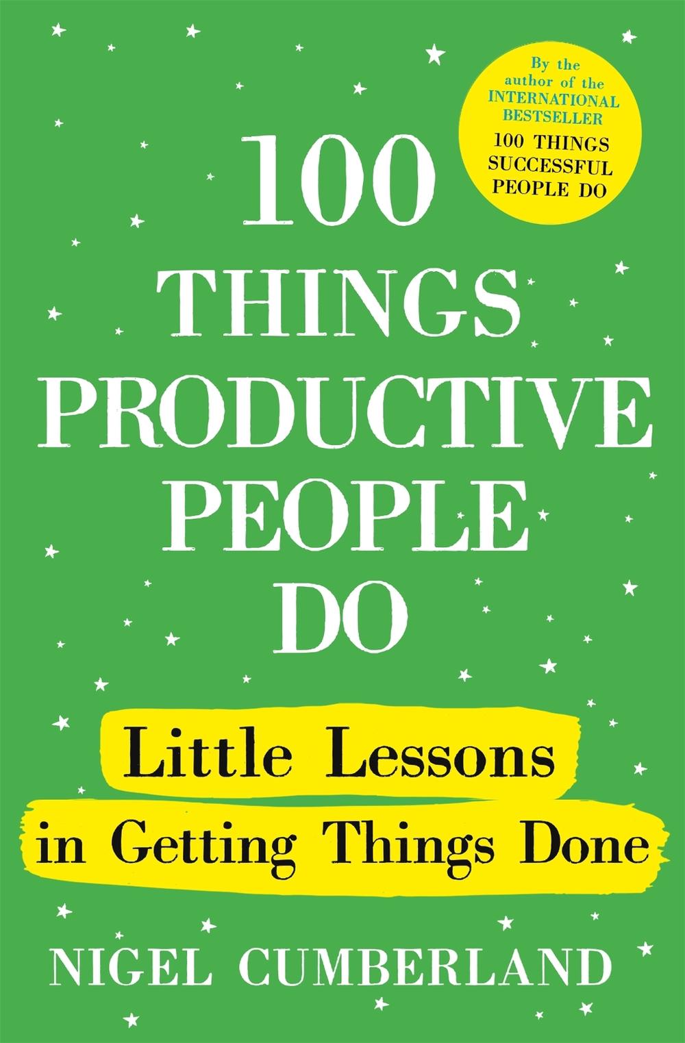 100 Things Productive People Do, 9781529389975
