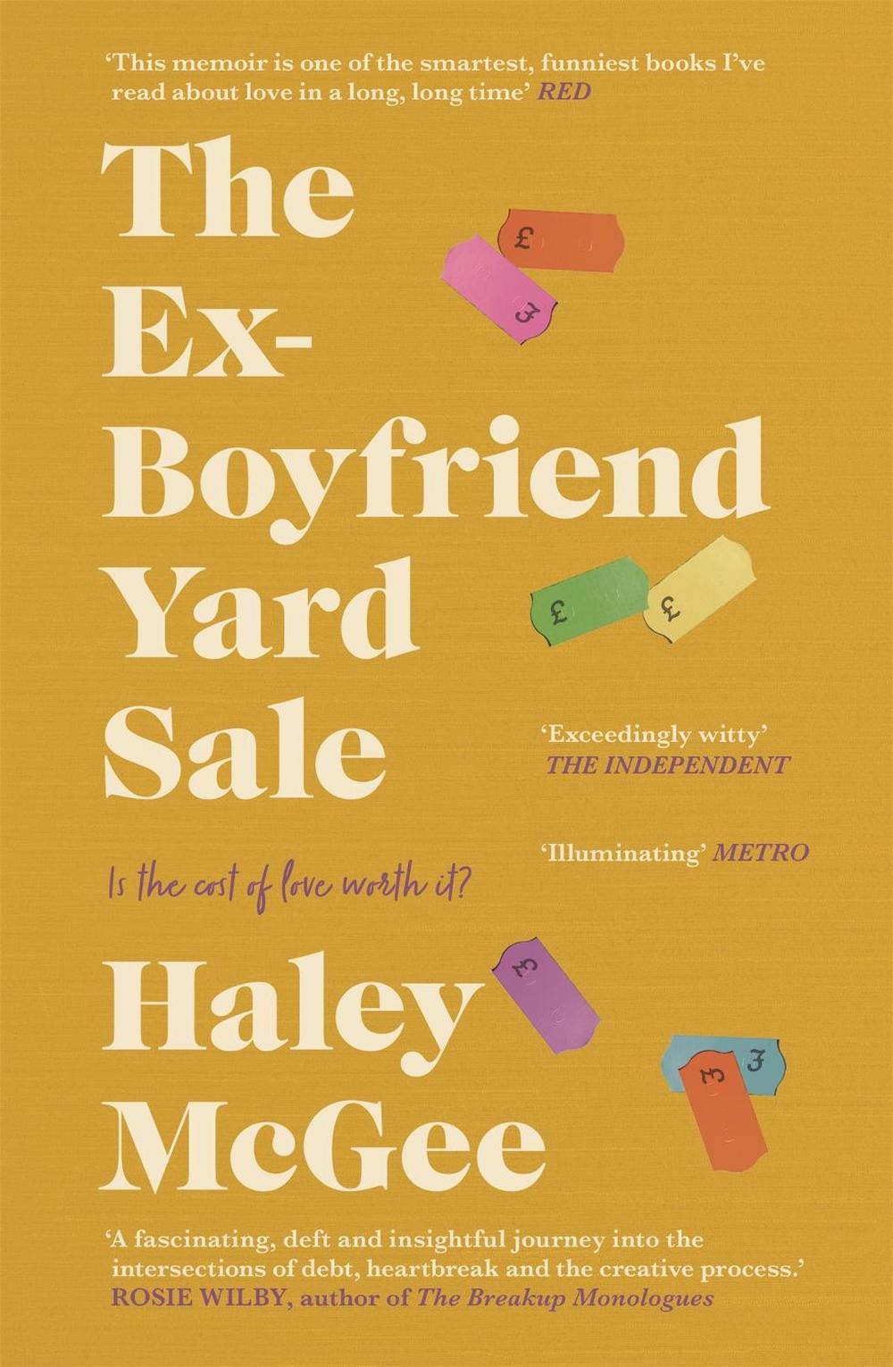 The Ex-Boyfriend Yard Sale by Haley McGee - ISBN: 9781529391527