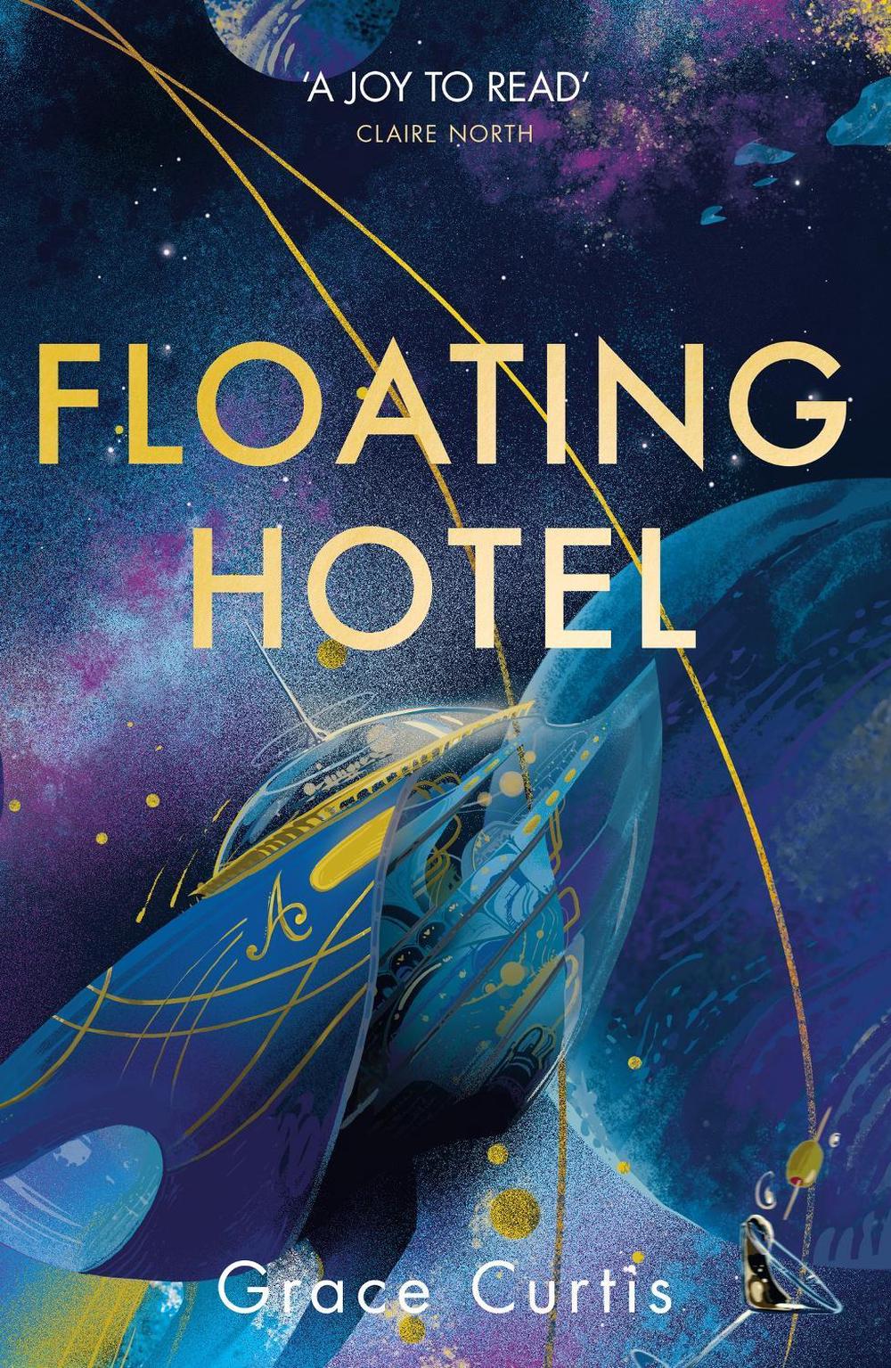 Floating Hotel by Grace Curtis - ISBN: 9781529391657
